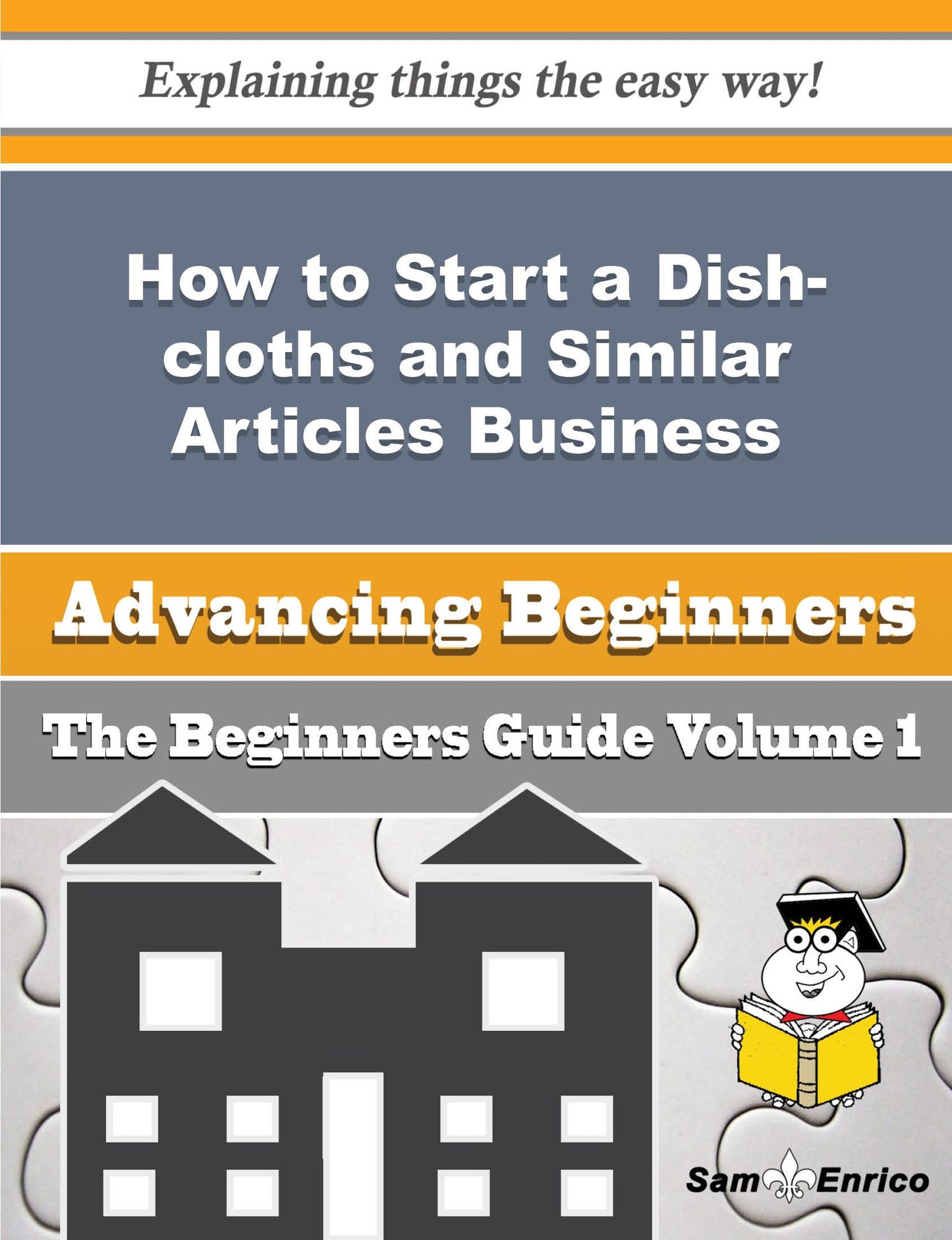 How to Start a Dish-cloths and Similar Articles Business (Beginners Guide)