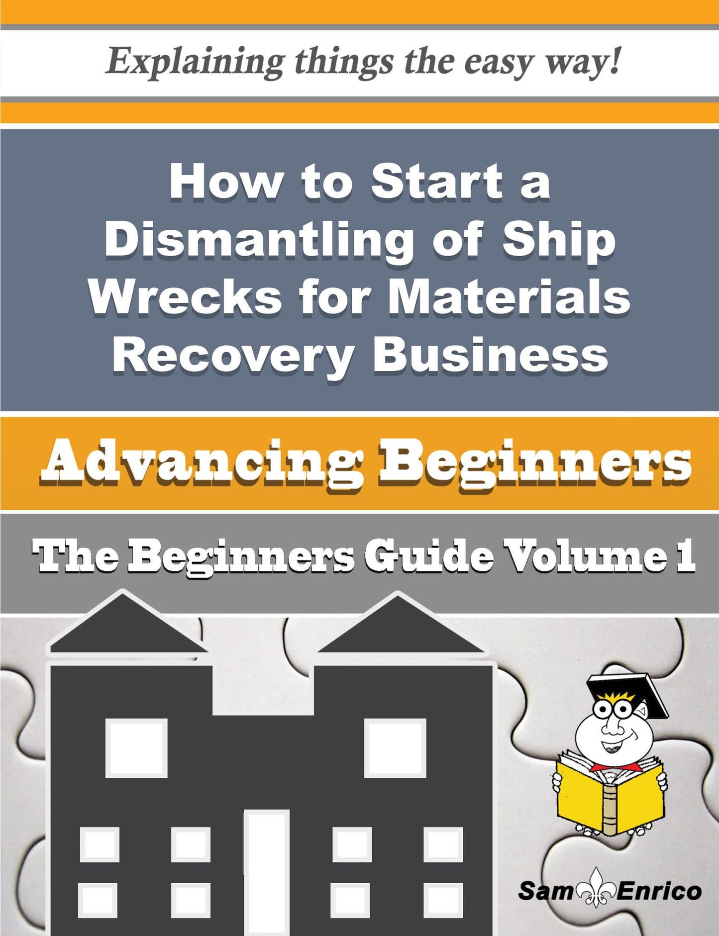 How to Start a Dismantling of Ship Wrecks for Materials Recovery Business (Beginners Guide)