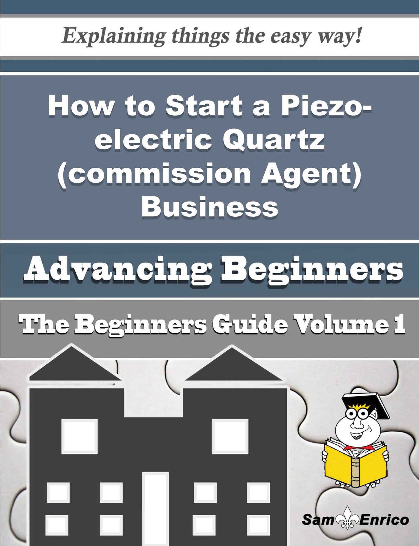 How to Start a Piezo-electric Quartz (commission Agent) Business (Beginners Guide)