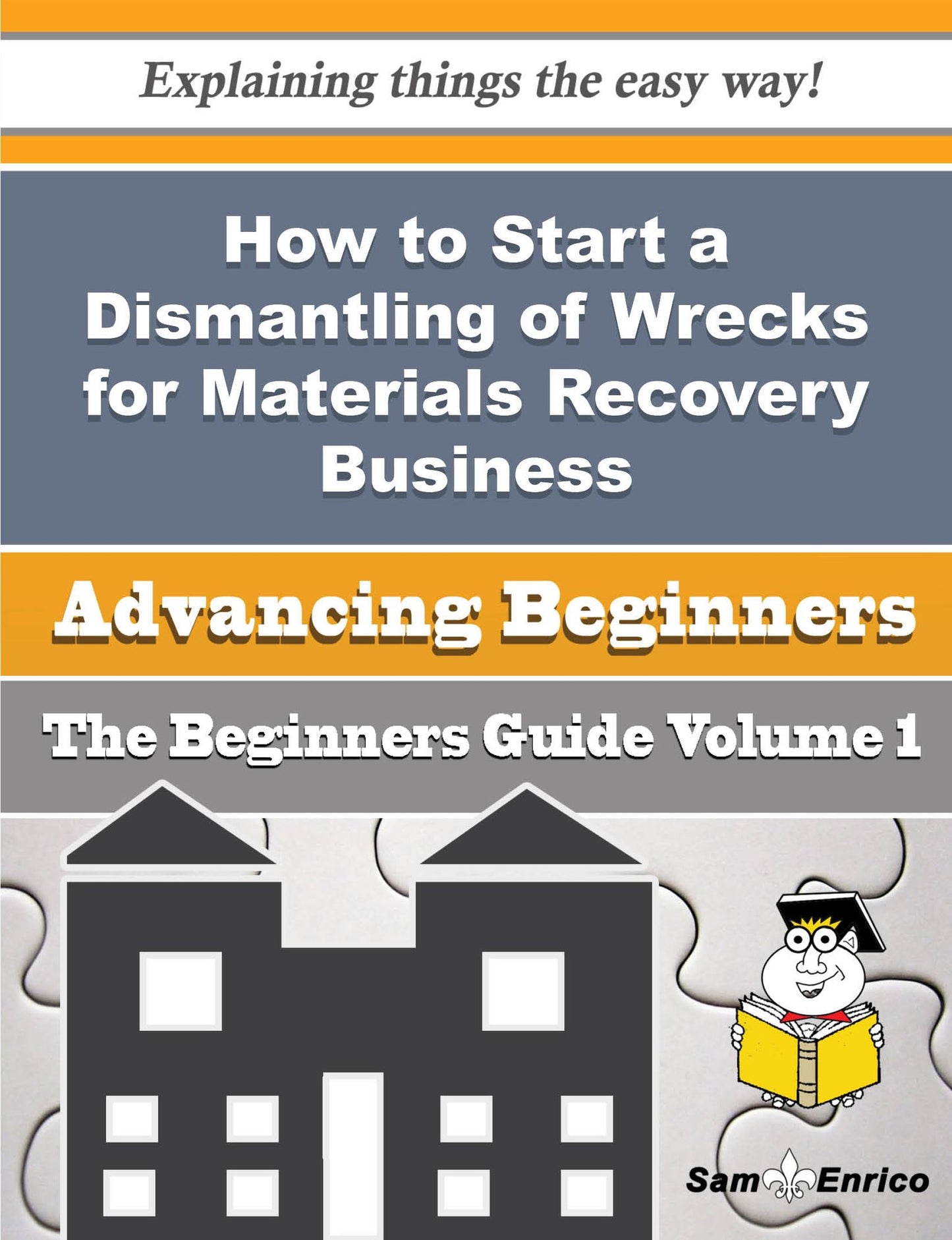 How to Start a Dismantling of Wrecks for Materials Recovery Business (Beginners Guide)
