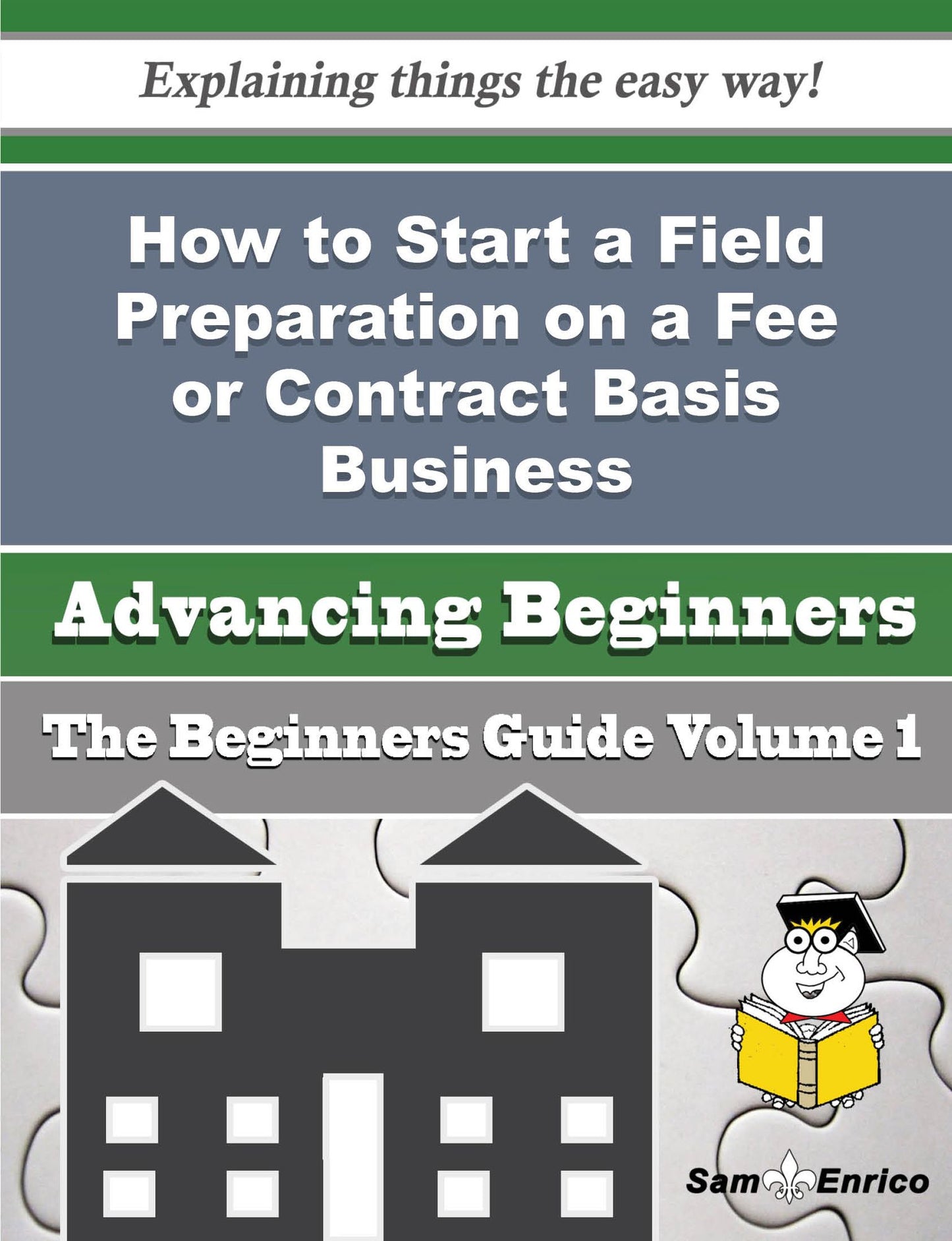 How to Start a Field Preparation on a Fee or Contract Basis Business (Beginners Guide)