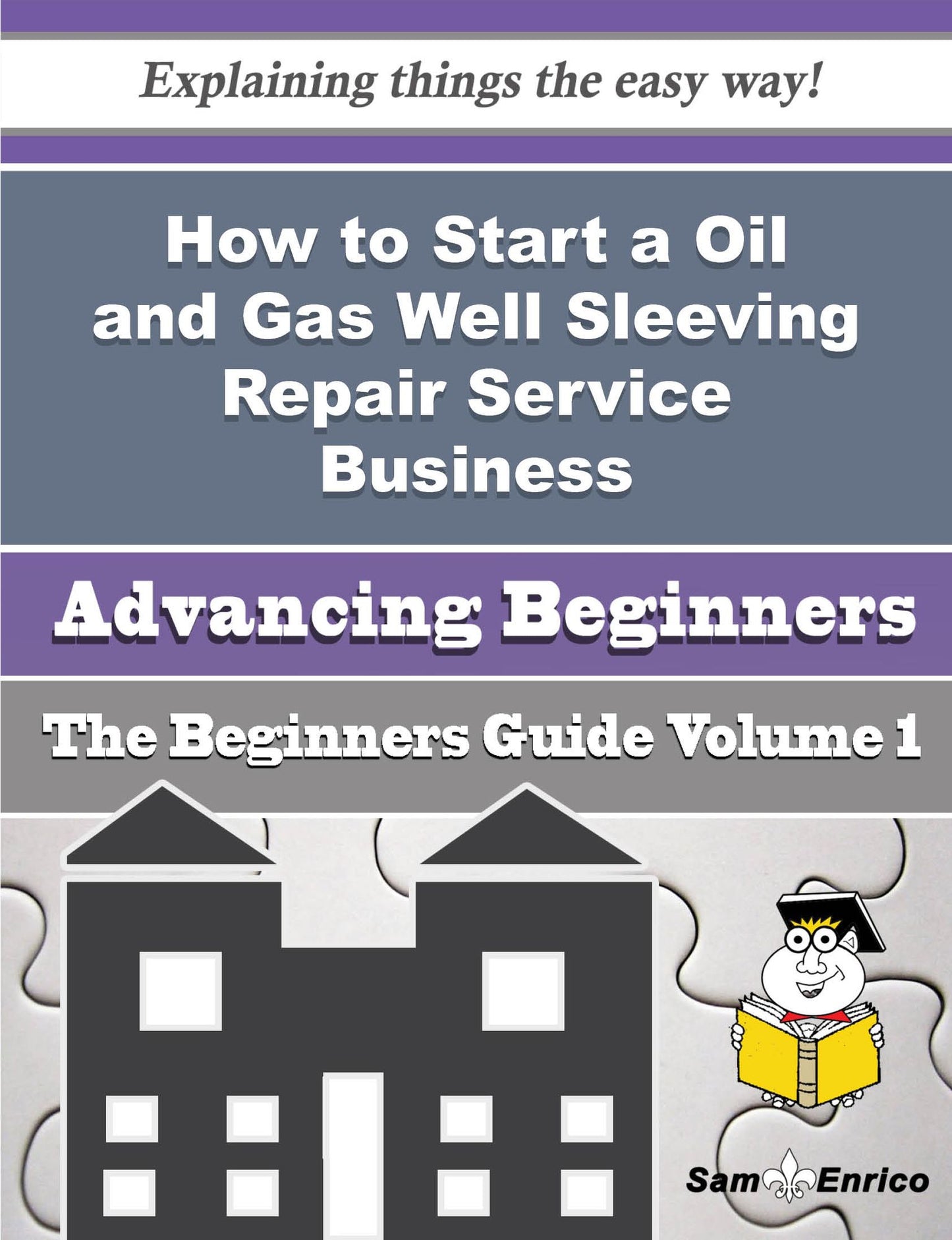 How to Start a Oil and Gas Well Sleeving Repair Service Business (Beginners Guide)