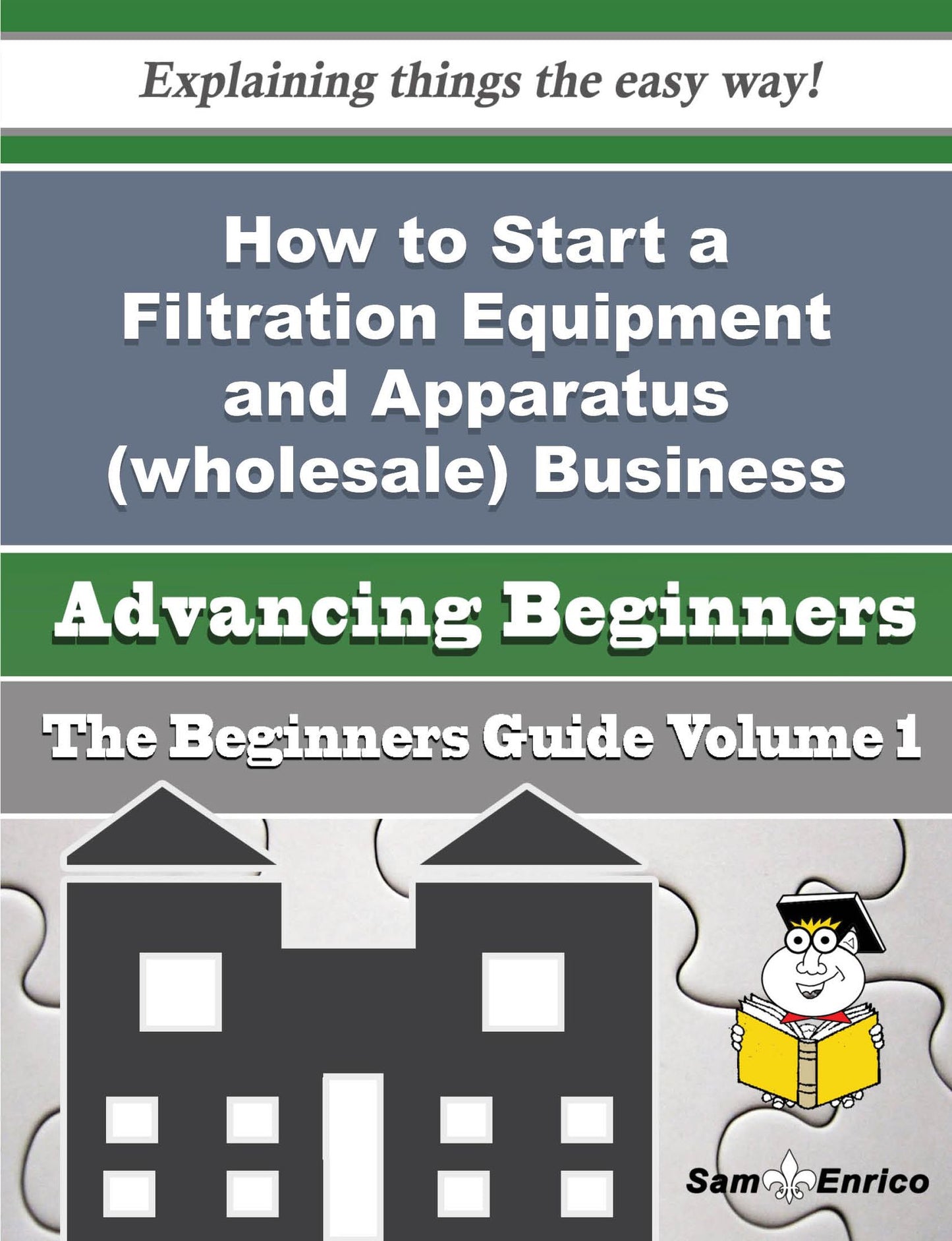 How to Start a Filtration Equipment and Apparatus (wholesale) Business (Beginners Guide)