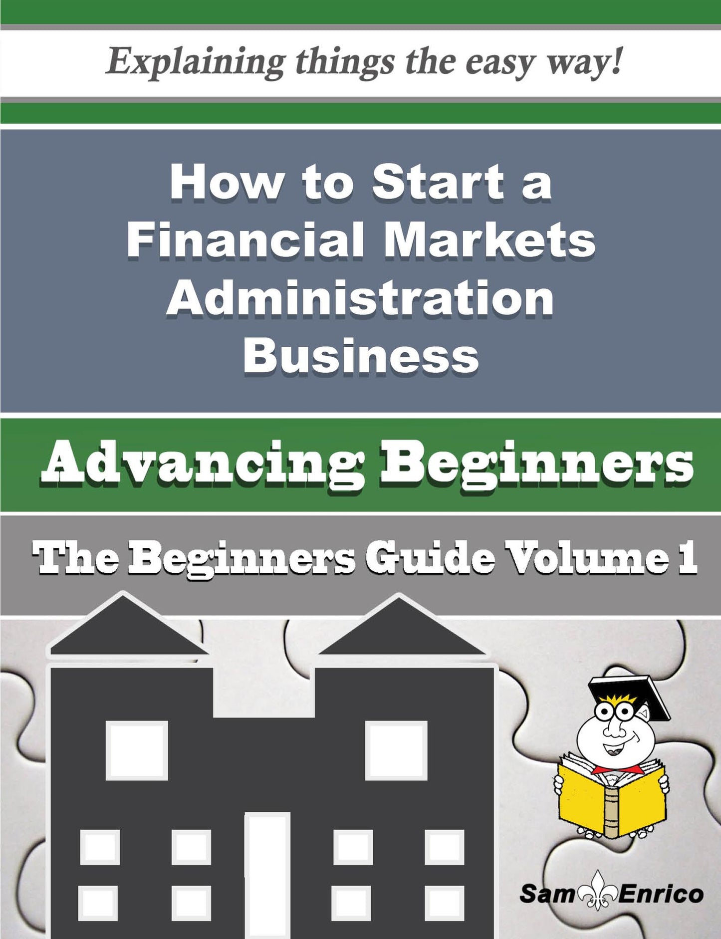 How to Start a Financial Markets Administration Business (Beginners Guide)