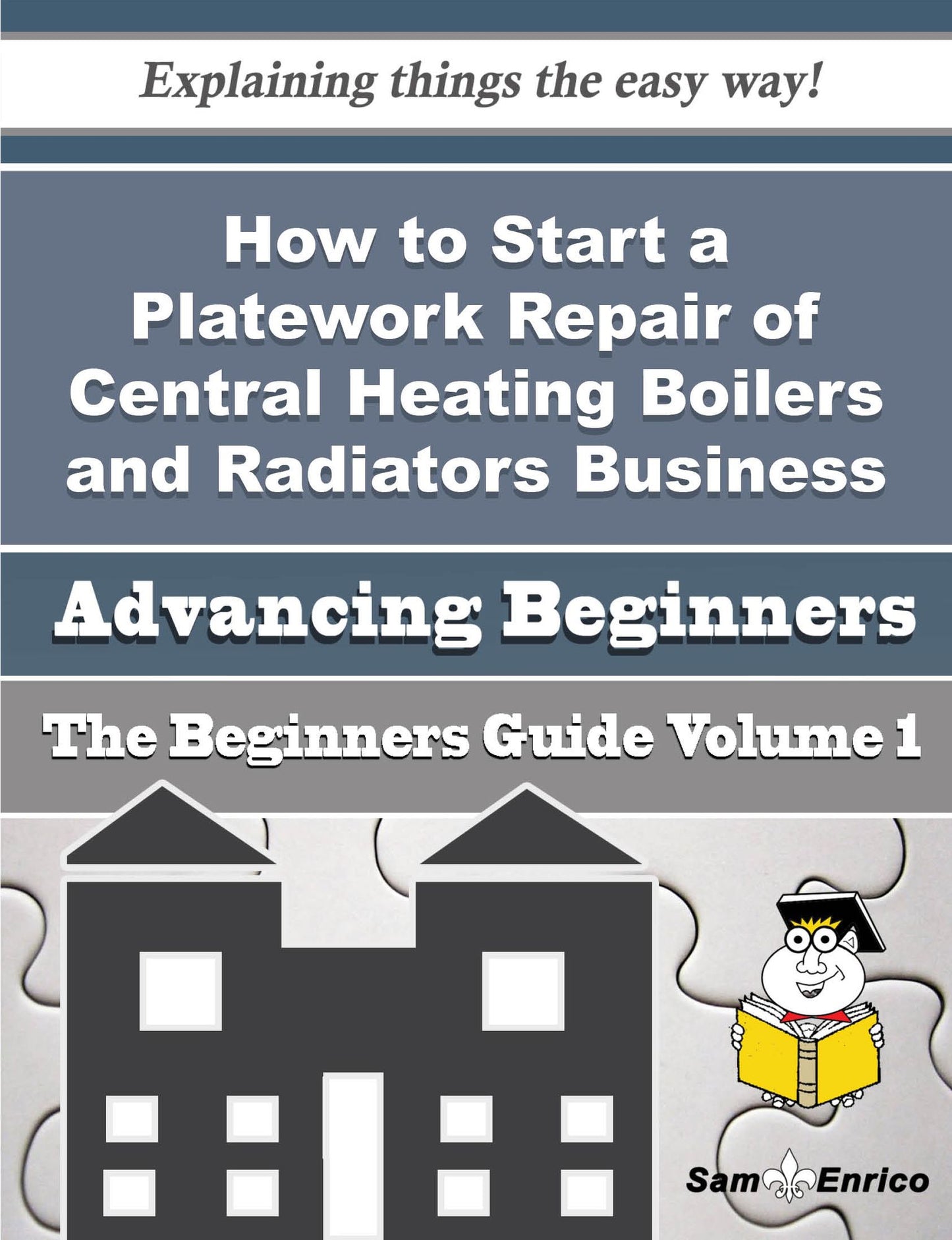 How to Start a Platework Repair of Central Heating Boilers and Radiators Business (Beginners Guide)