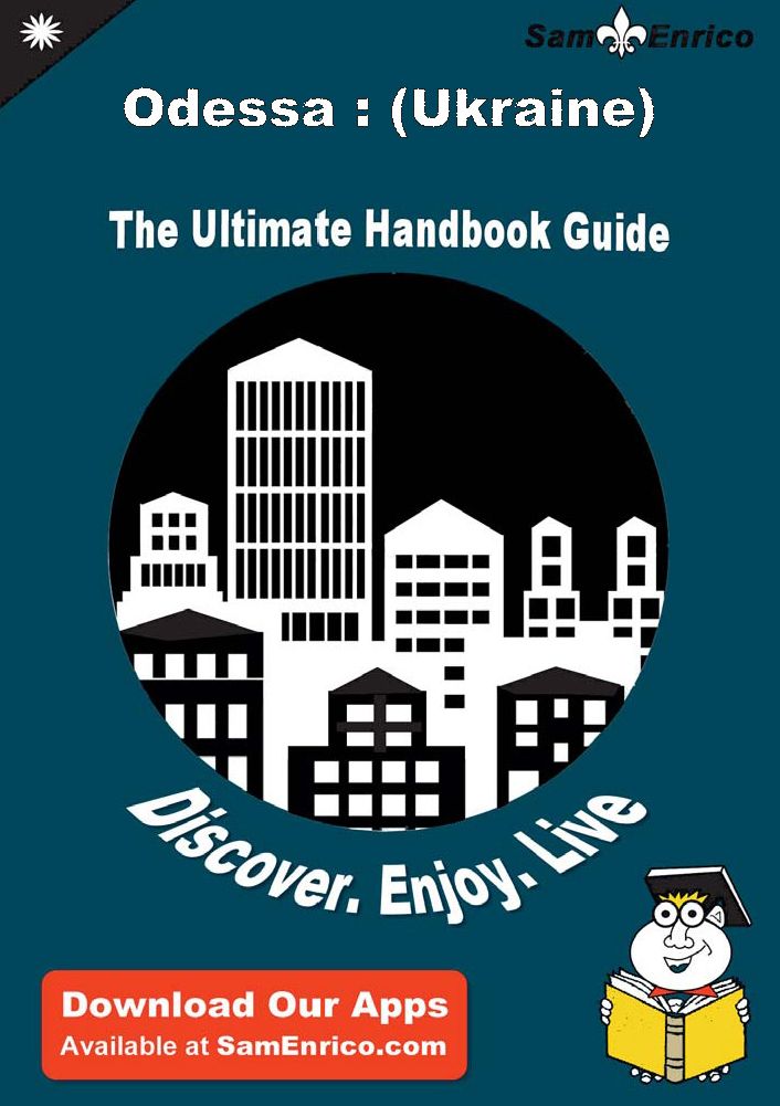 Ultimate Handbook Guide to Odessa : (Ukraine) Travel Guide