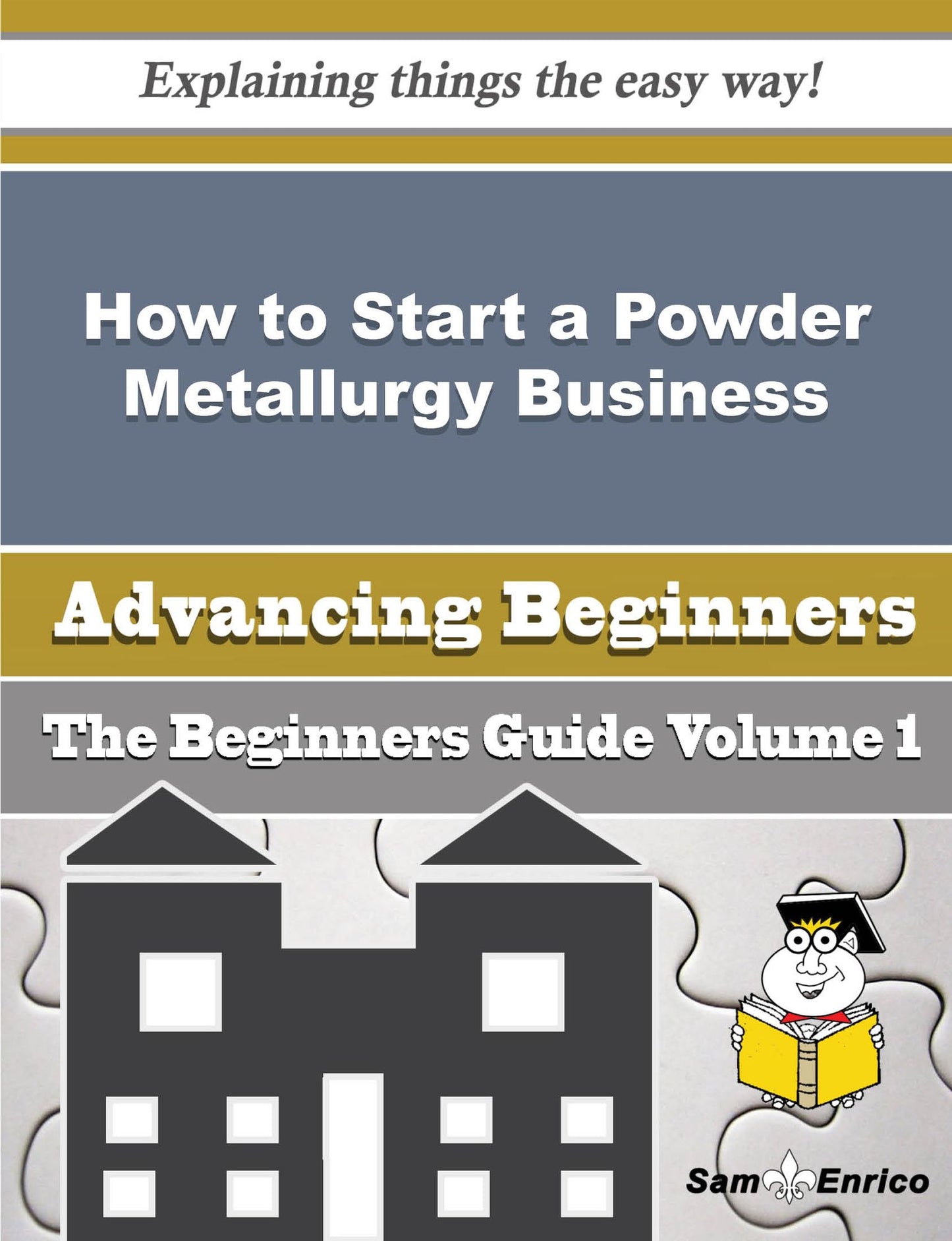 How to Start a Powder Metallurgy Business (Beginners Guide)