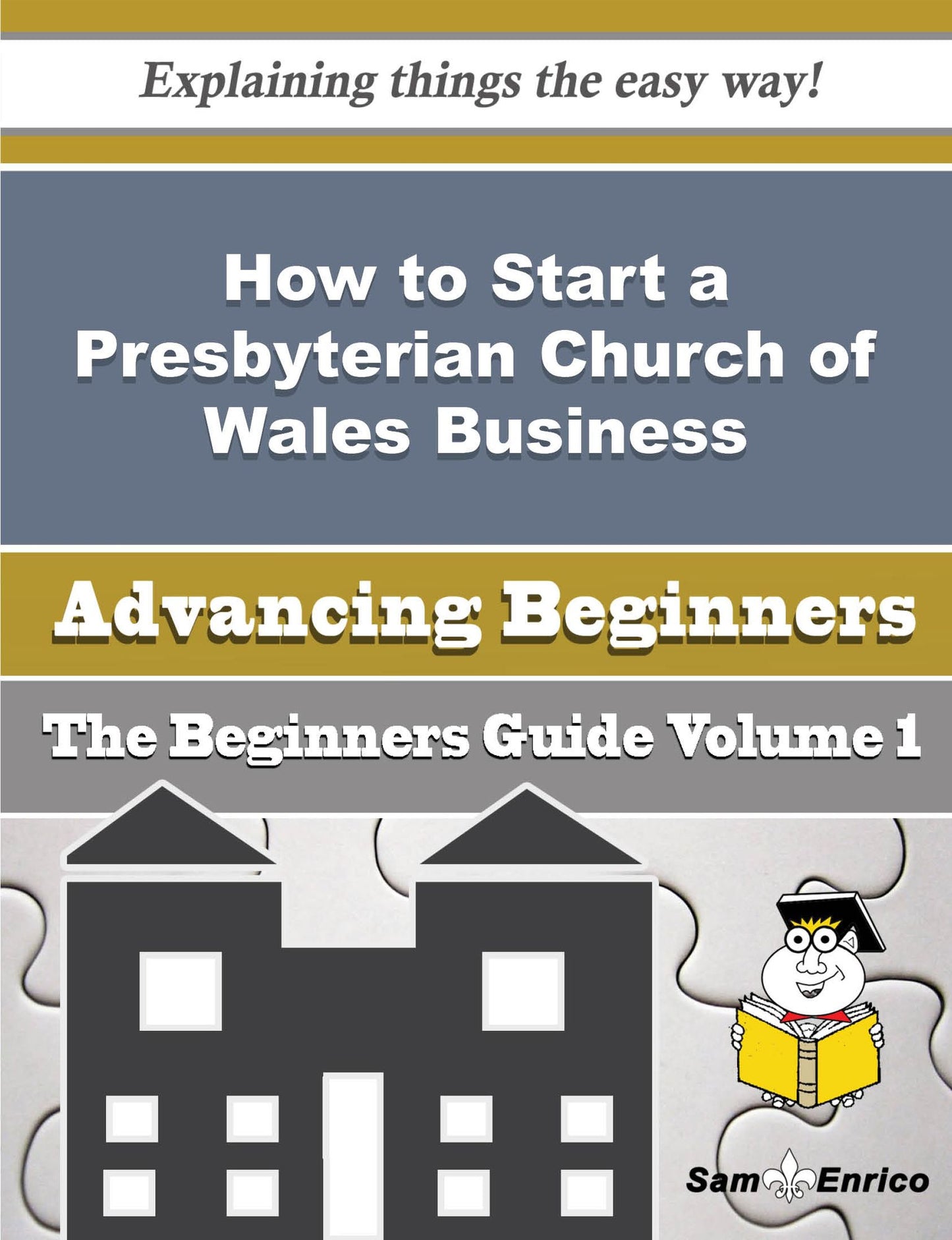 How to Start a Presbyterian Church of Wales Business (Beginners Guide)