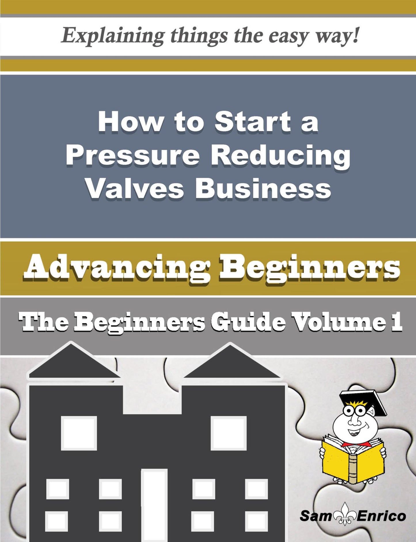 How to Start a Pressure Reducing Valves Business (Beginners Guide)