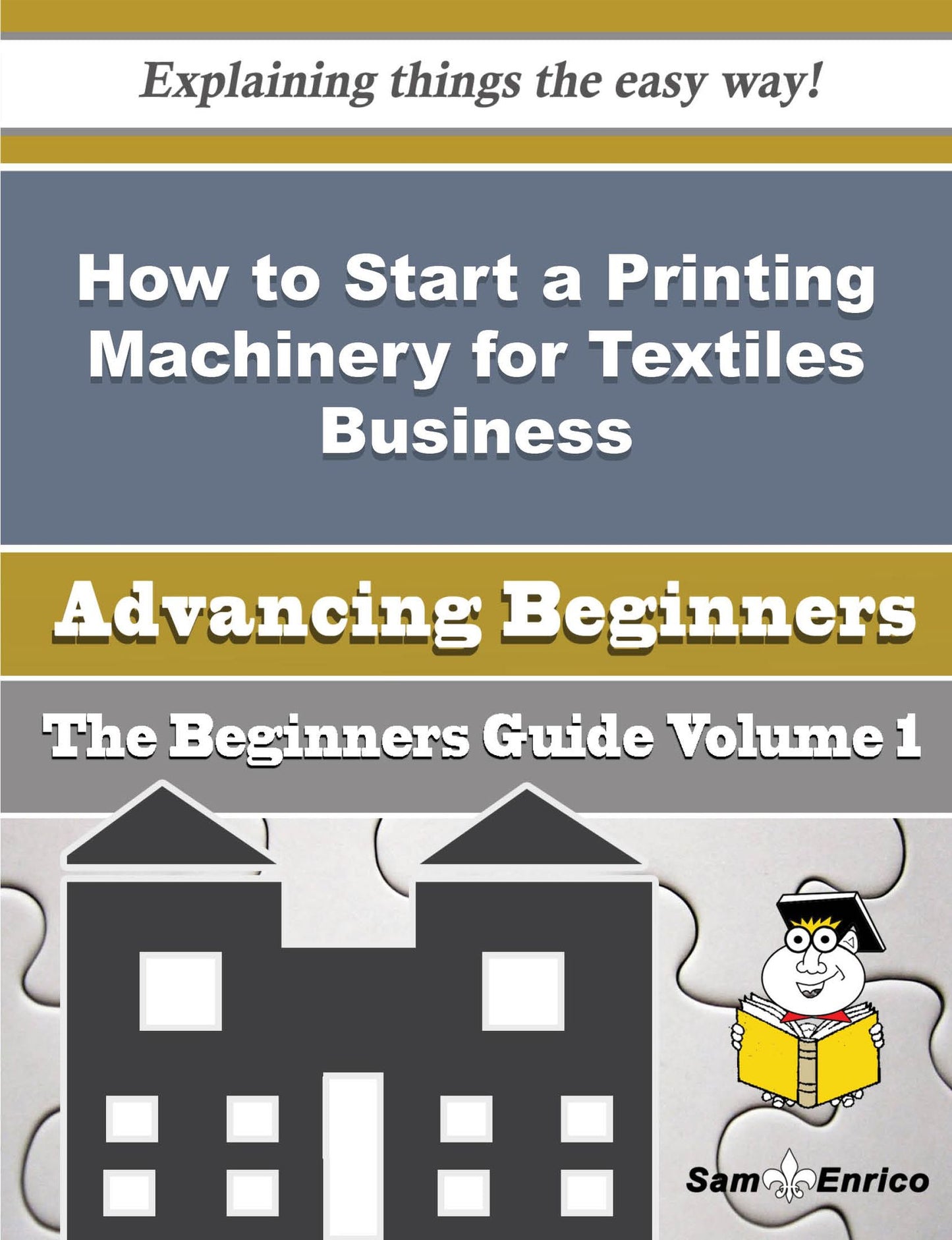 How to Start a Printing Machinery for Textiles Business (Beginners Guide)