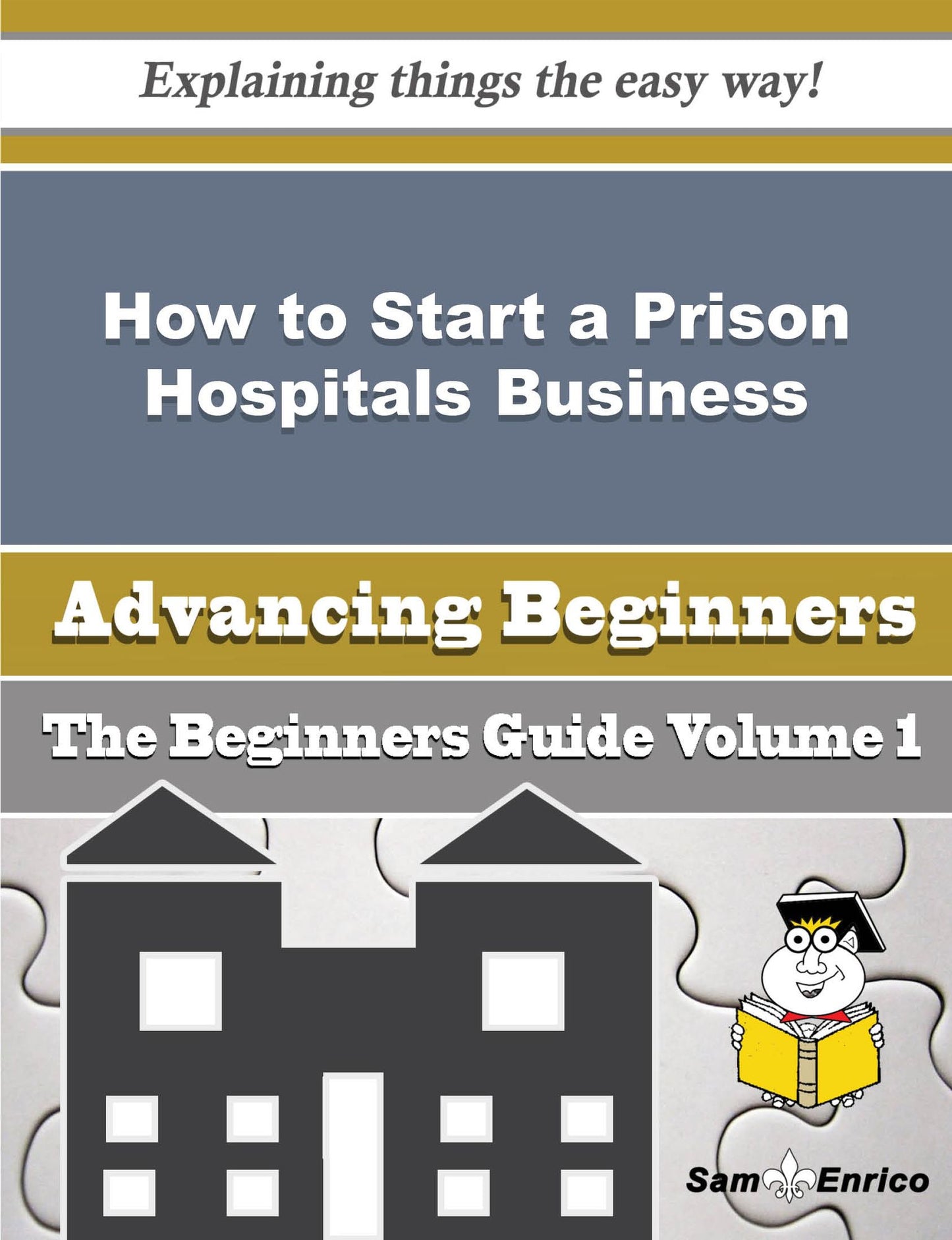 How to Start a Prison Hospitals Business (Beginners Guide)