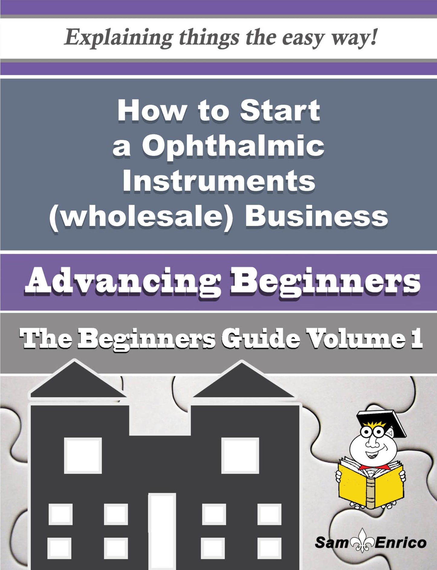 How to Start a Ophthalmic Instruments (wholesale) Business (Beginners Guide)
