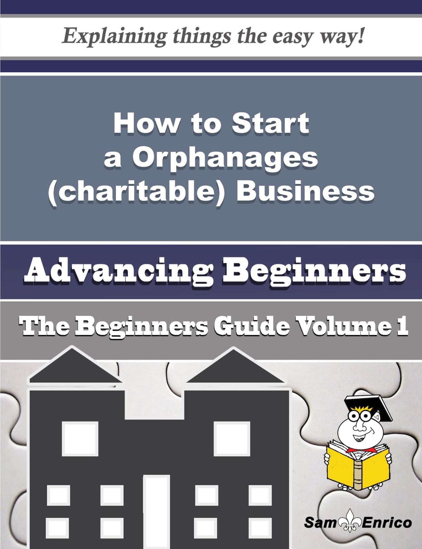 How to Start a Orphanages (charitable) Business (Beginners Guide)