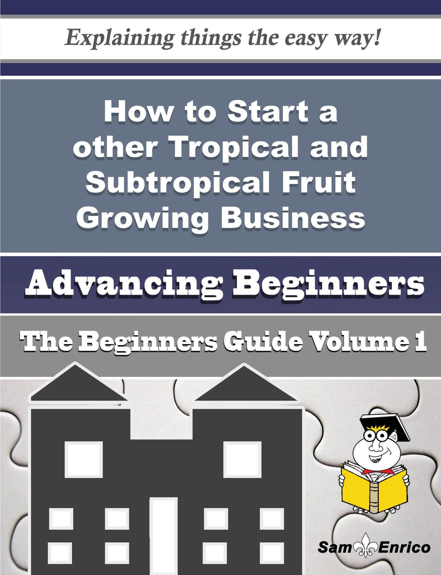 How to Start a other Tropical and Subtropical Fruit Growing Business (Beginners Guide)
