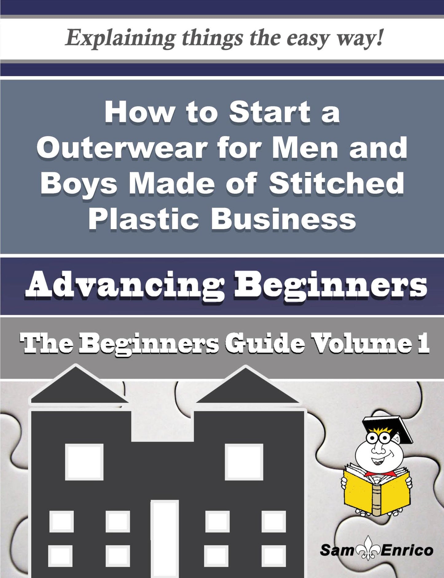 How to Start a Outerwear for Men and Boys Made of Stitched Plastic Business (Beginners Guide)