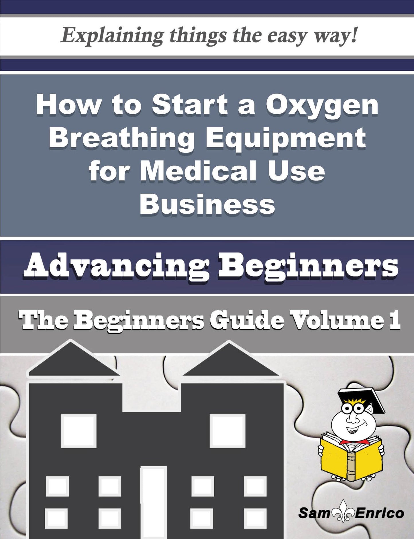 How to Start a Oxygen Breathing Equipment for Medical Use Business (Beginners Guide)