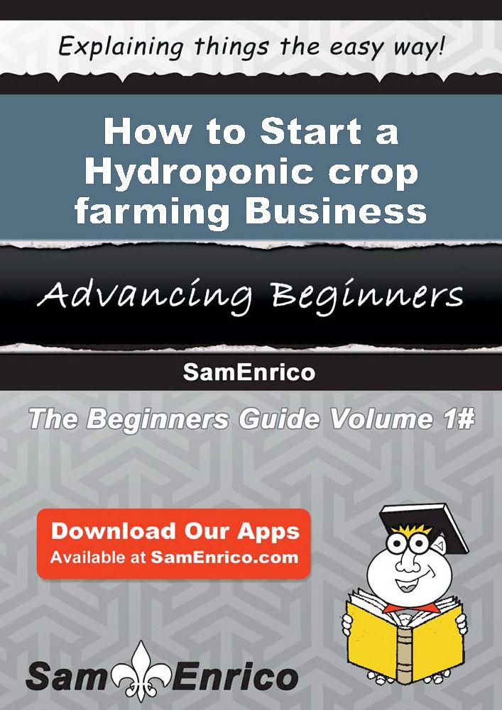 How to Start a Hydroponic crop farming Business