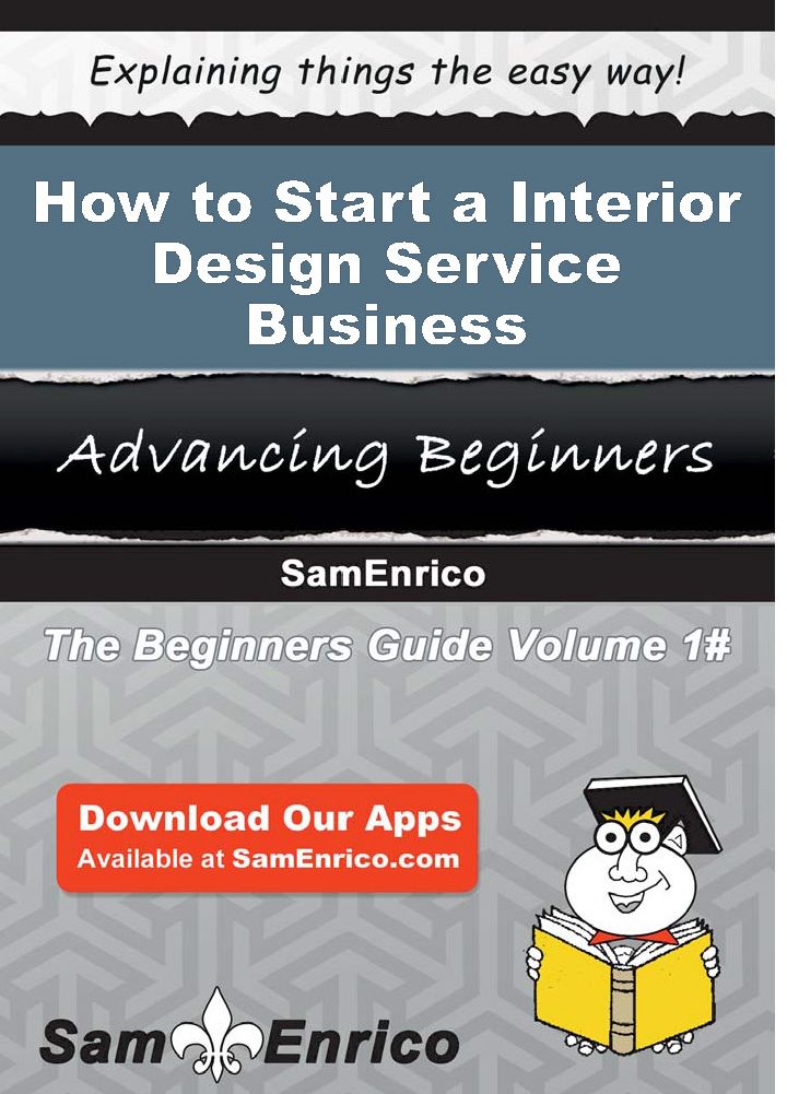How to Start a Interior Design Service Business