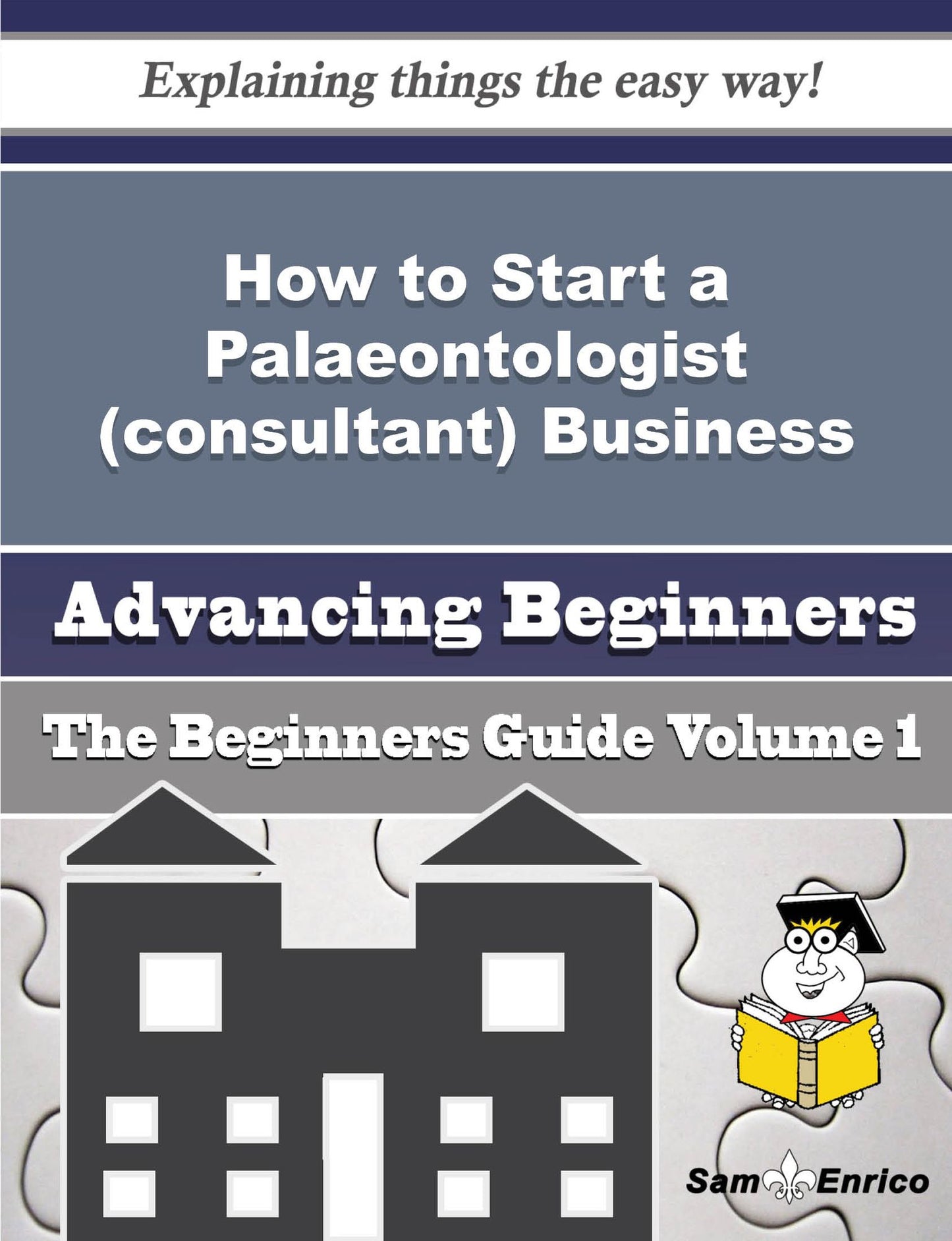 How to Start a Palaeontologist (consultant) Business (Beginners Guide)