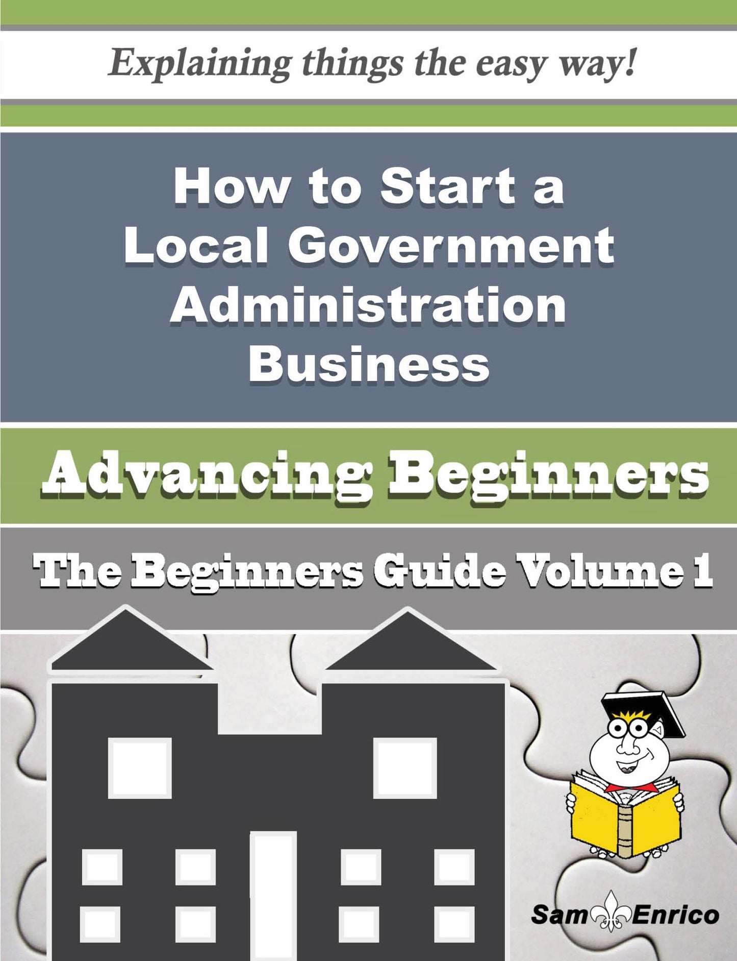 How to Start a Local Government Administration Business (Beginners Guide)
