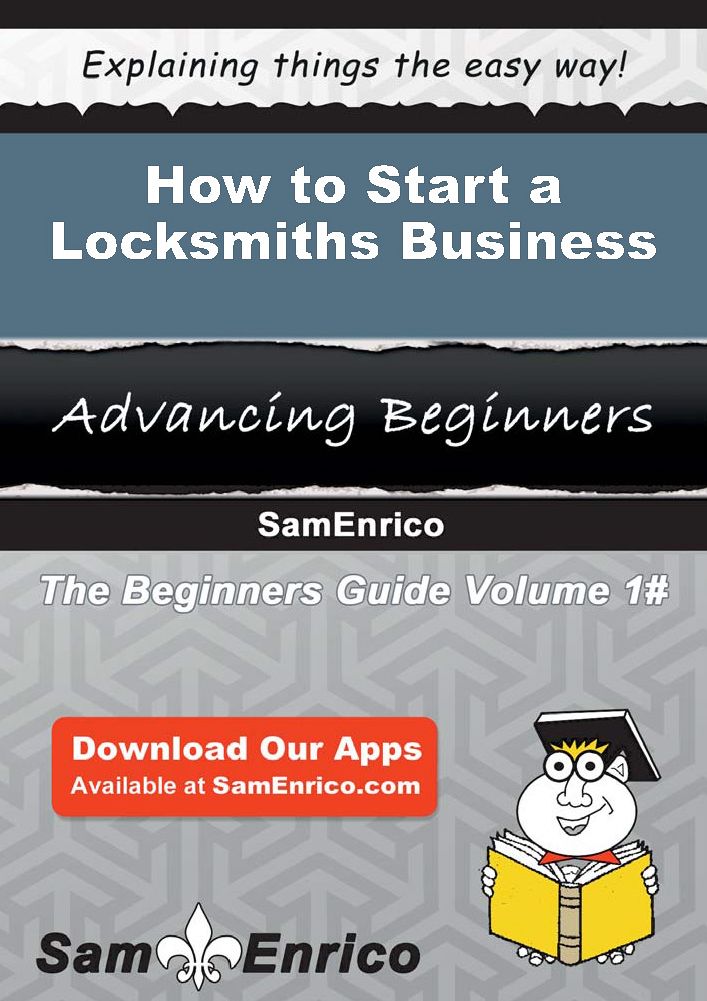 How to Start a Locksmiths Business