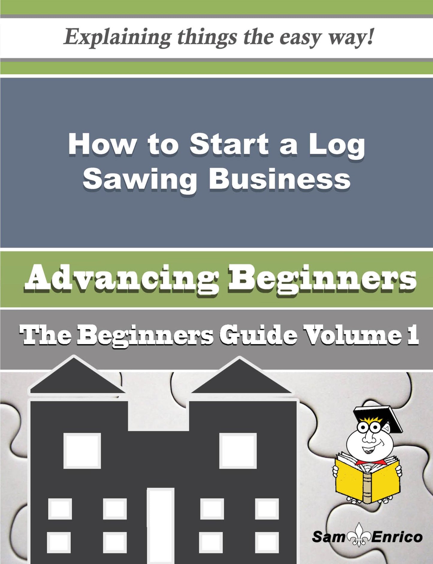 How to Start a Log Sawing Business (Beginners Guide)