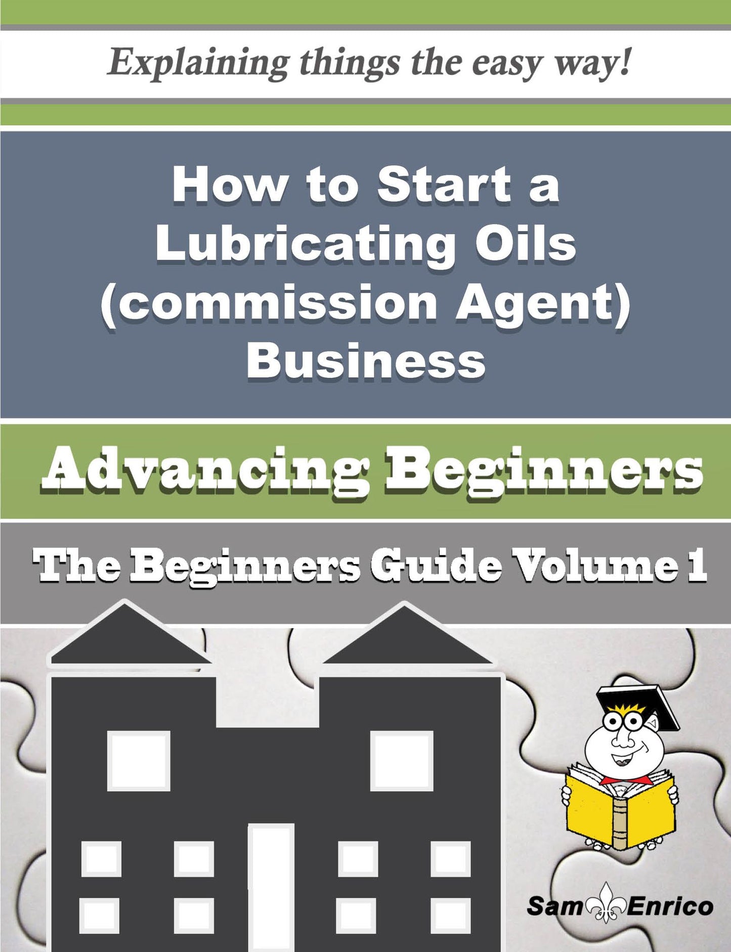 How to Start a Lubricating Oils (commission Agent) Business (Beginners Guide)