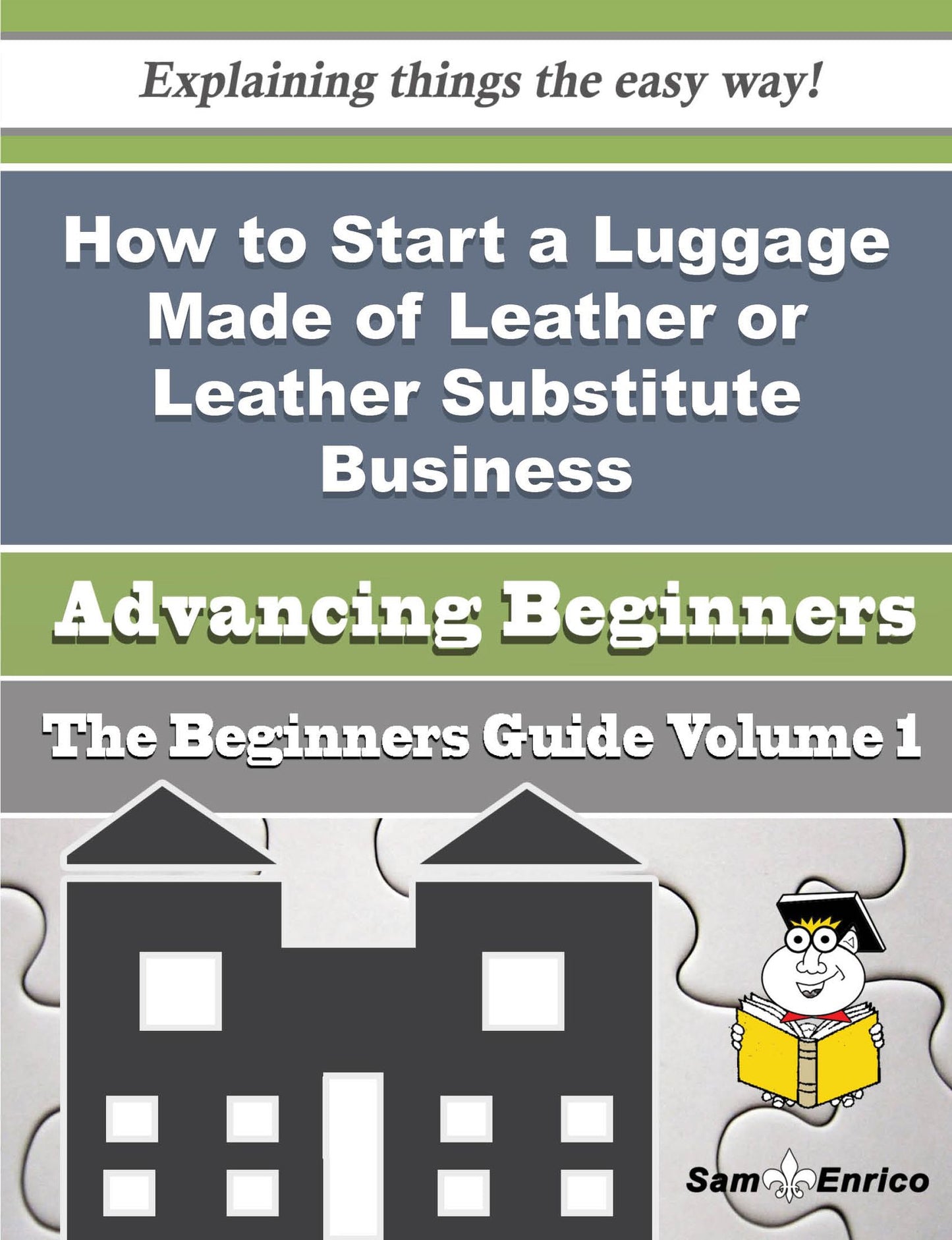 How to Start a Luggage Made of Leather or Leather Substitute Business (Beginners Guide)