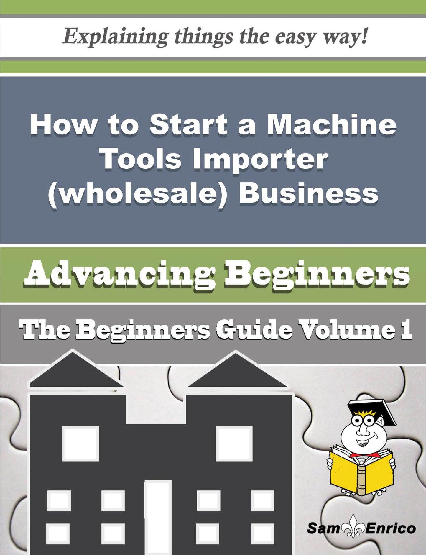 How to Start a Machine Tools Importer (wholesale) Business (Beginners Guide)