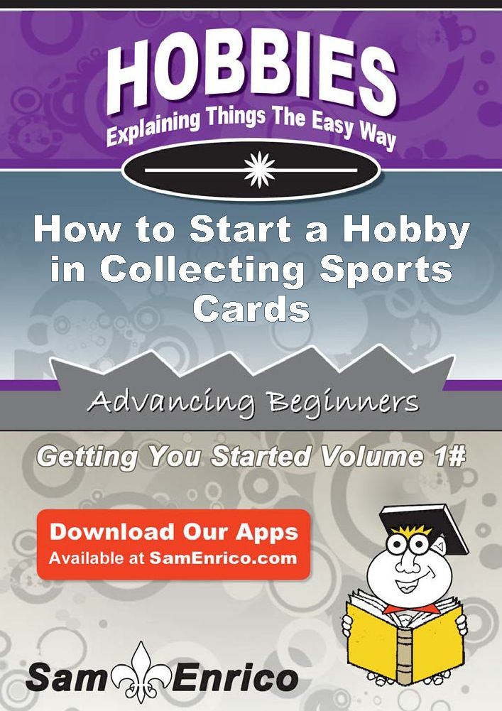 How to Start a Hobby in Collecting Sports Cards