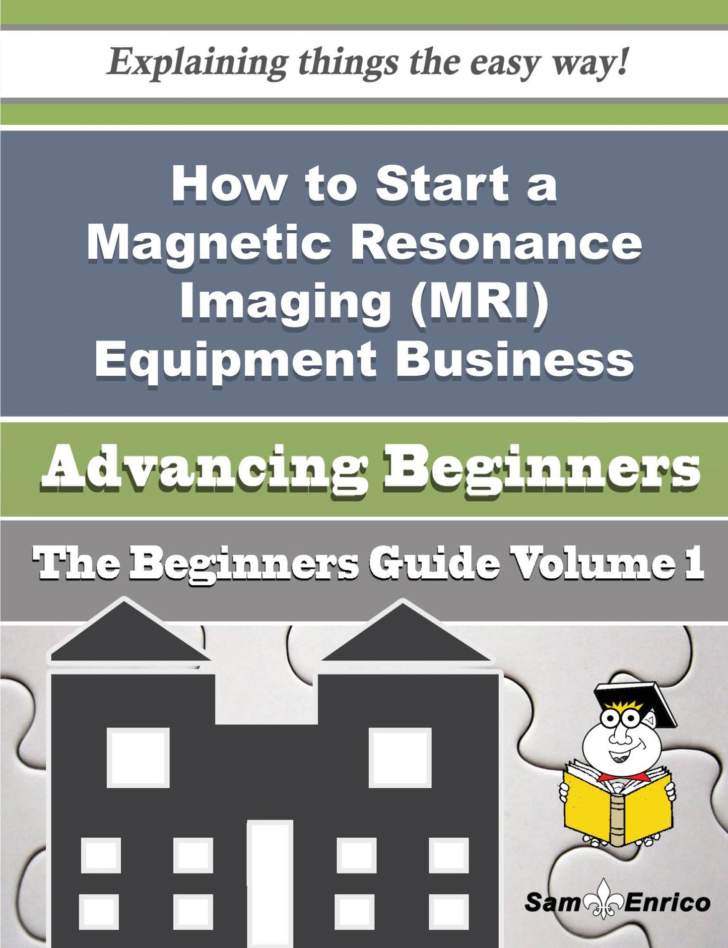 How to Start a Magnetic Resonance Imaging (MRI) Equipment Business (Beginners Guide)