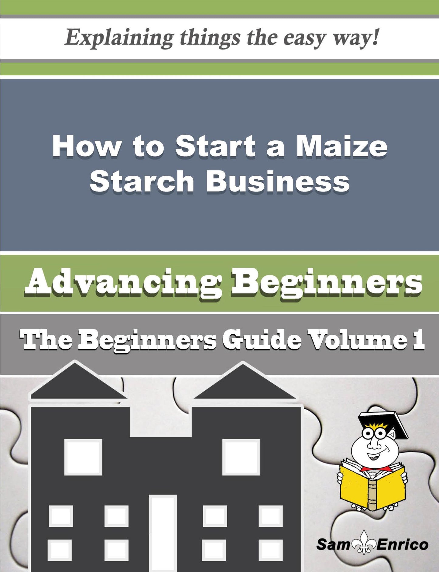 How to Start a Maize Starch Business (Beginners Guide)