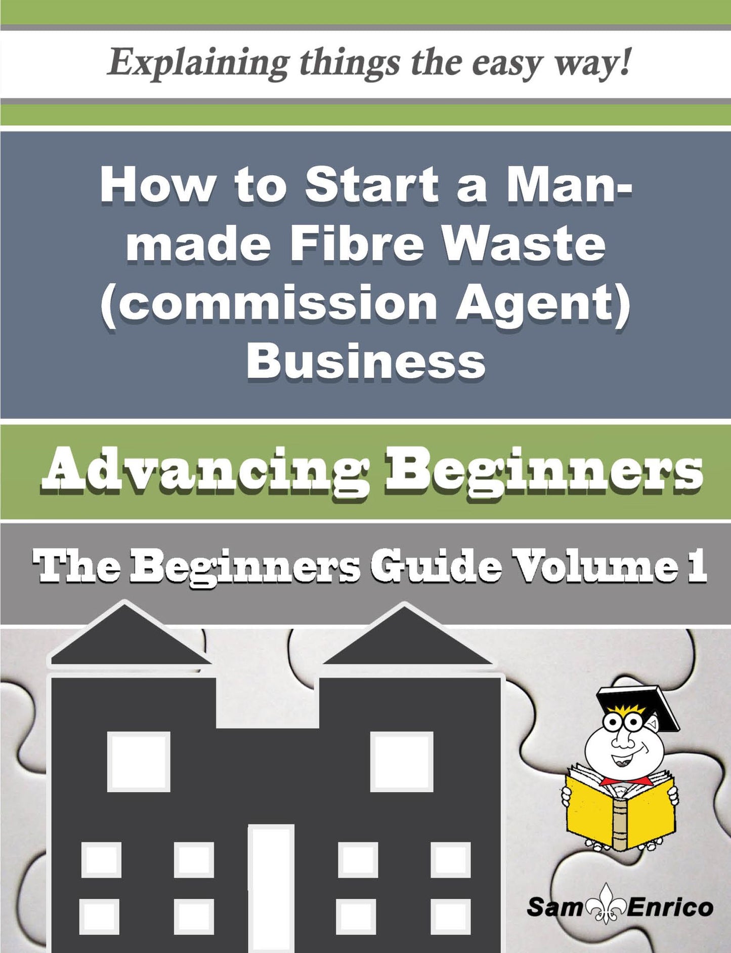 How to Start a Man-made Fibre Waste (commission Agent) Business (Beginners Guide)