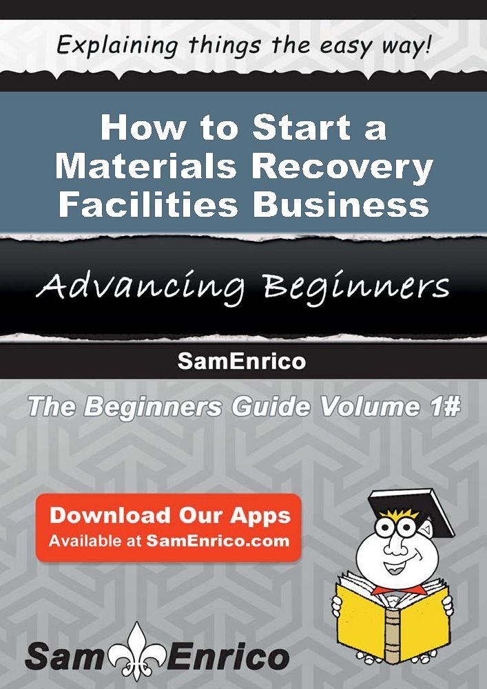 How to Start a Materials Recovery Facilities Business