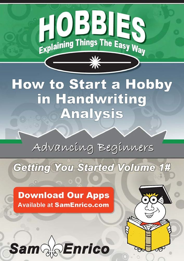 How to Start a Hobby in Handwriting Analysis