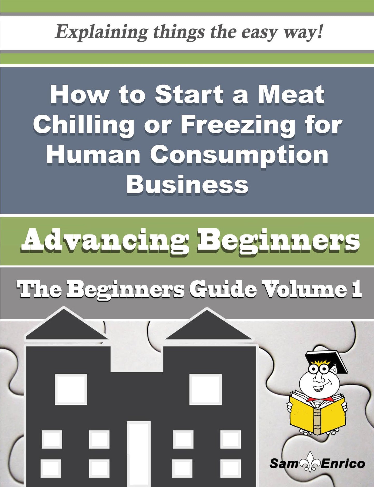 How to Start a Meat Chilling or Freezing for Human Consumption Business (Beginners Guide)