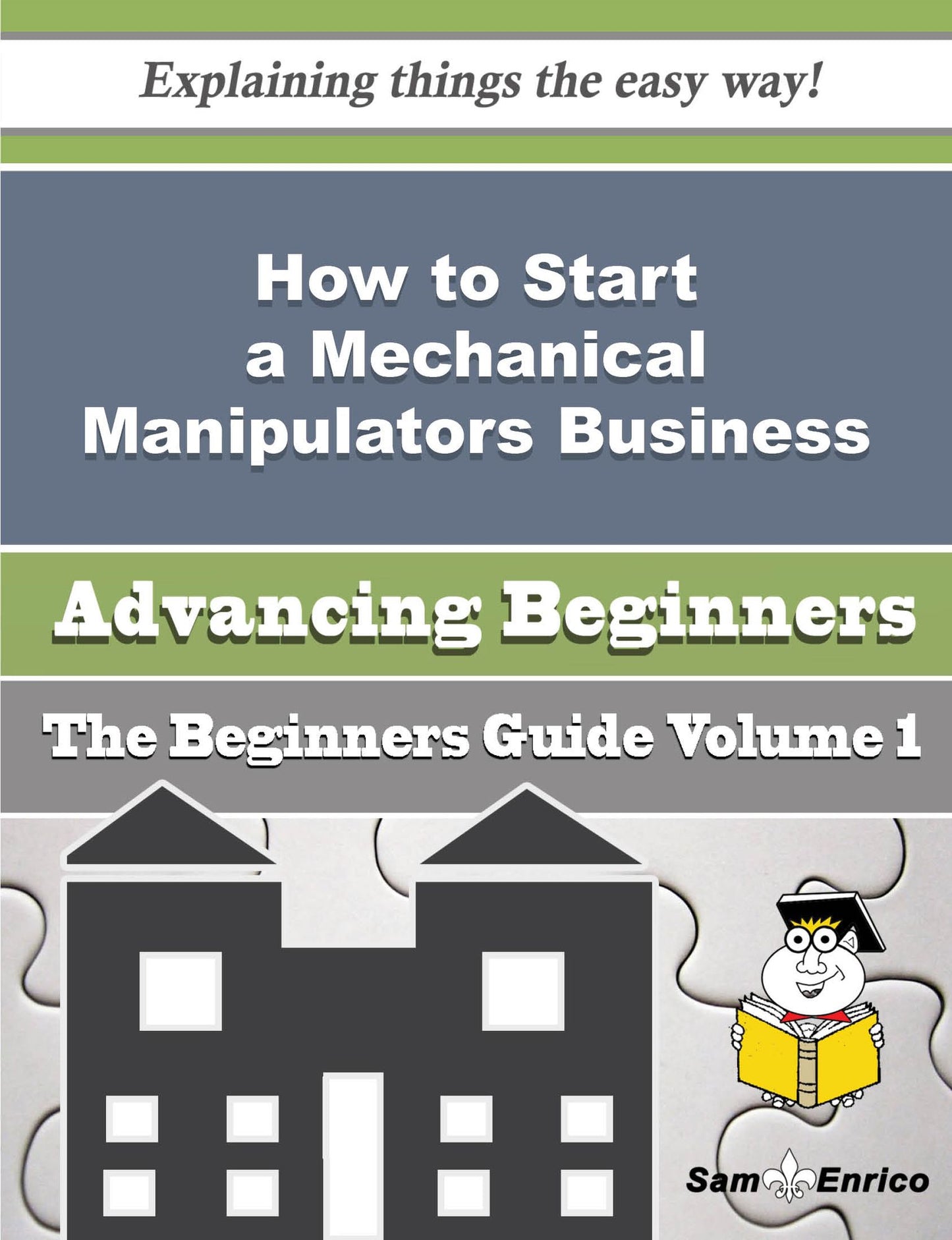How to Start a Mechanical Manipulators Business (Beginners Guide)