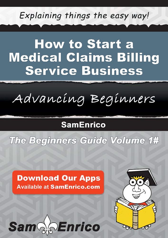 How to Start a Medical Claims Billing Service Business
