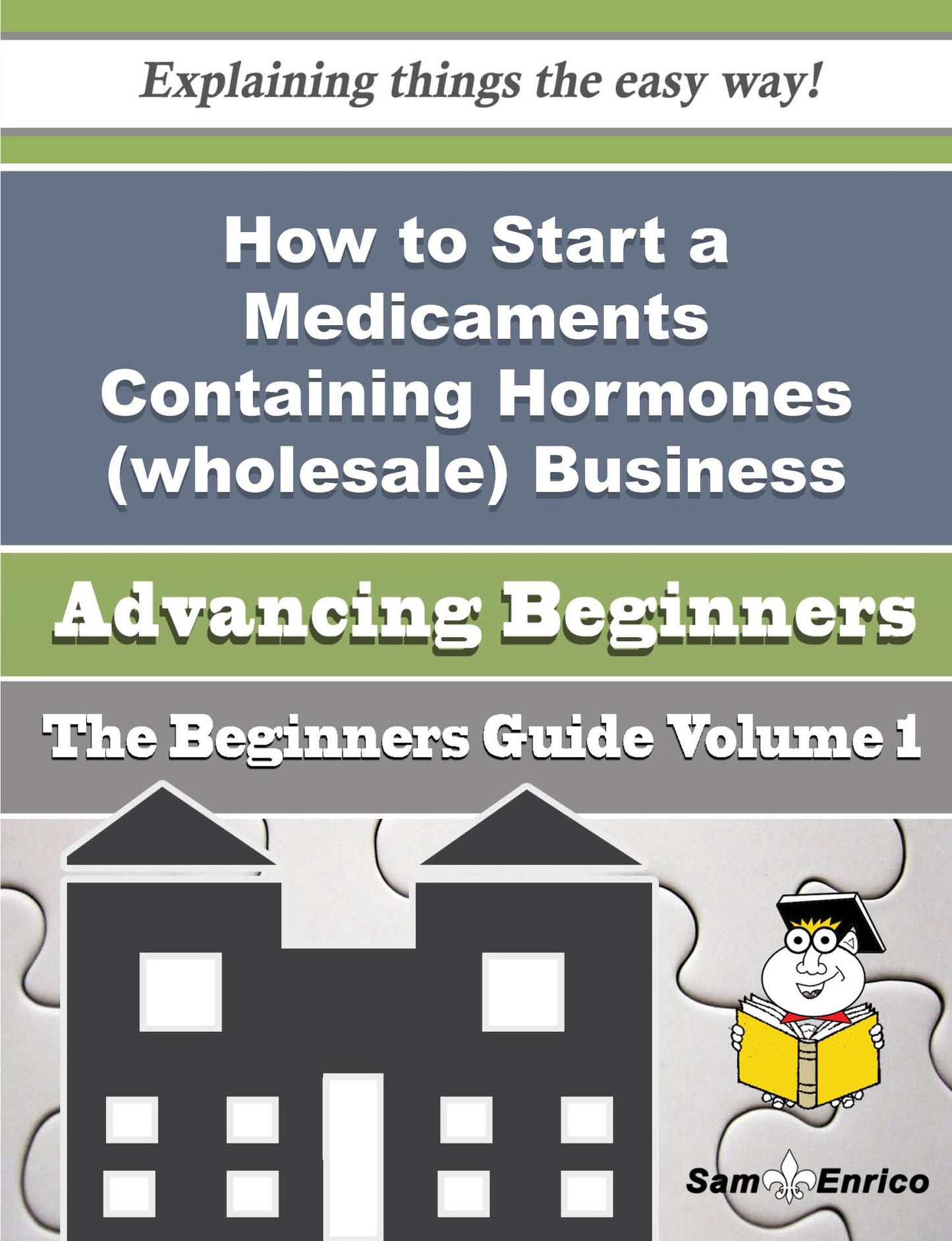 How to Start a Medicaments Containing Hormones (wholesale) Business (Beginners Guide)