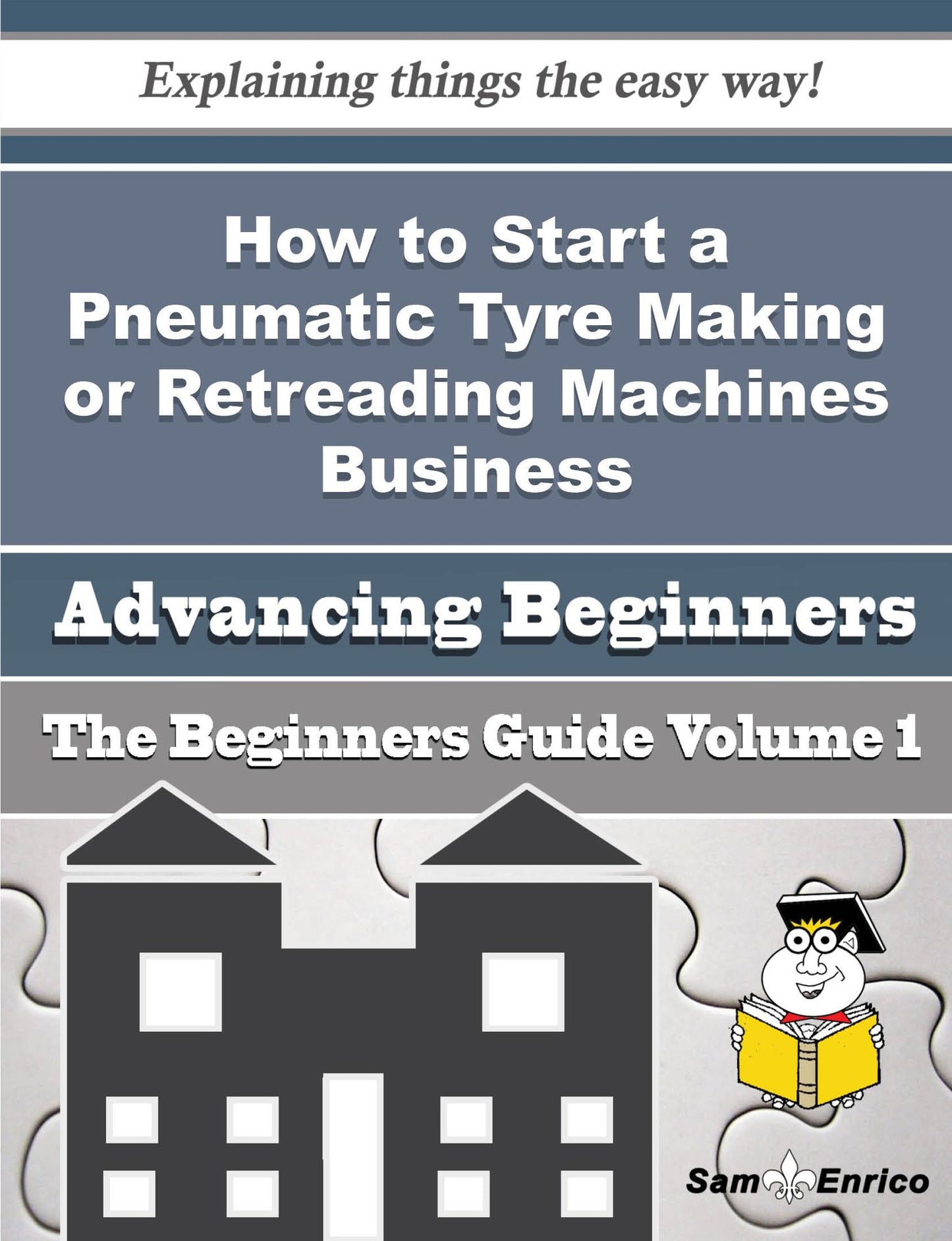 How to Start a Pneumatic Tyre Making or Retreading Machines Business (Beginners Guide)