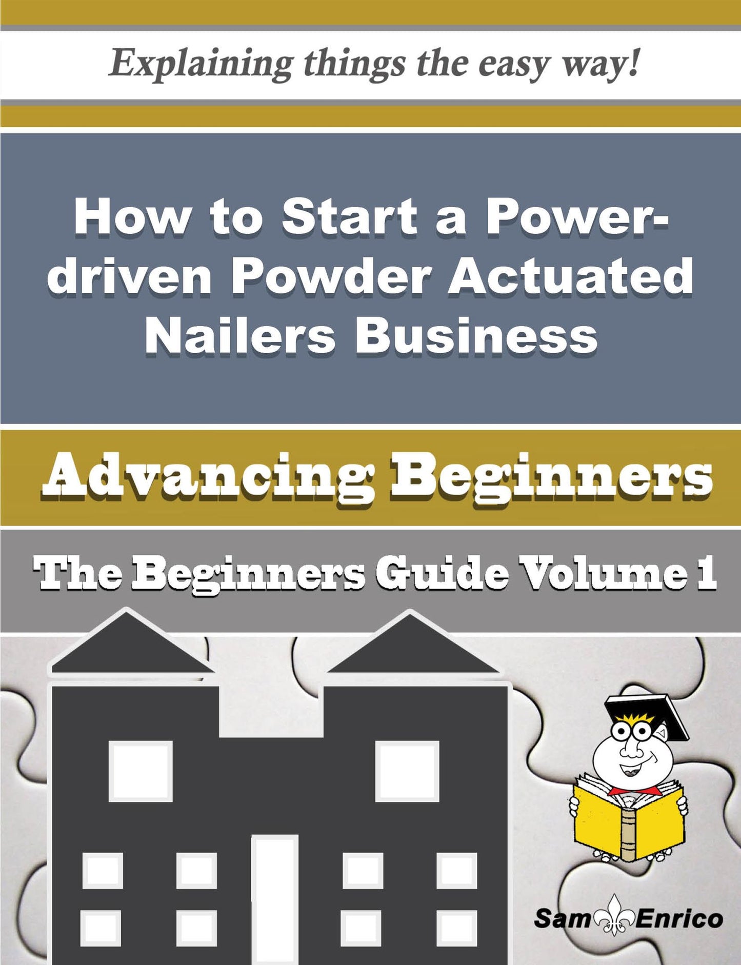 How to Start a Power-driven Powder Actuated Nailers Business (Beginners Guide)