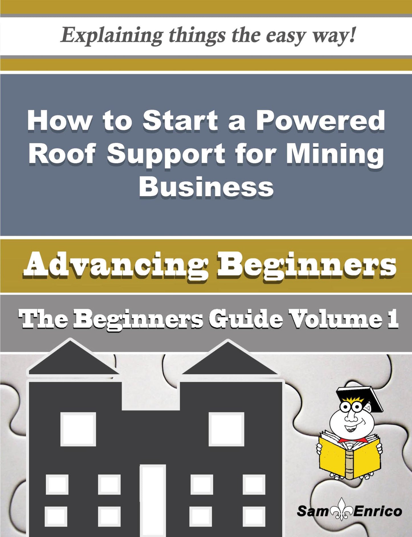 How to Start a Powered Roof Support for Mining Business (Beginners Guide)