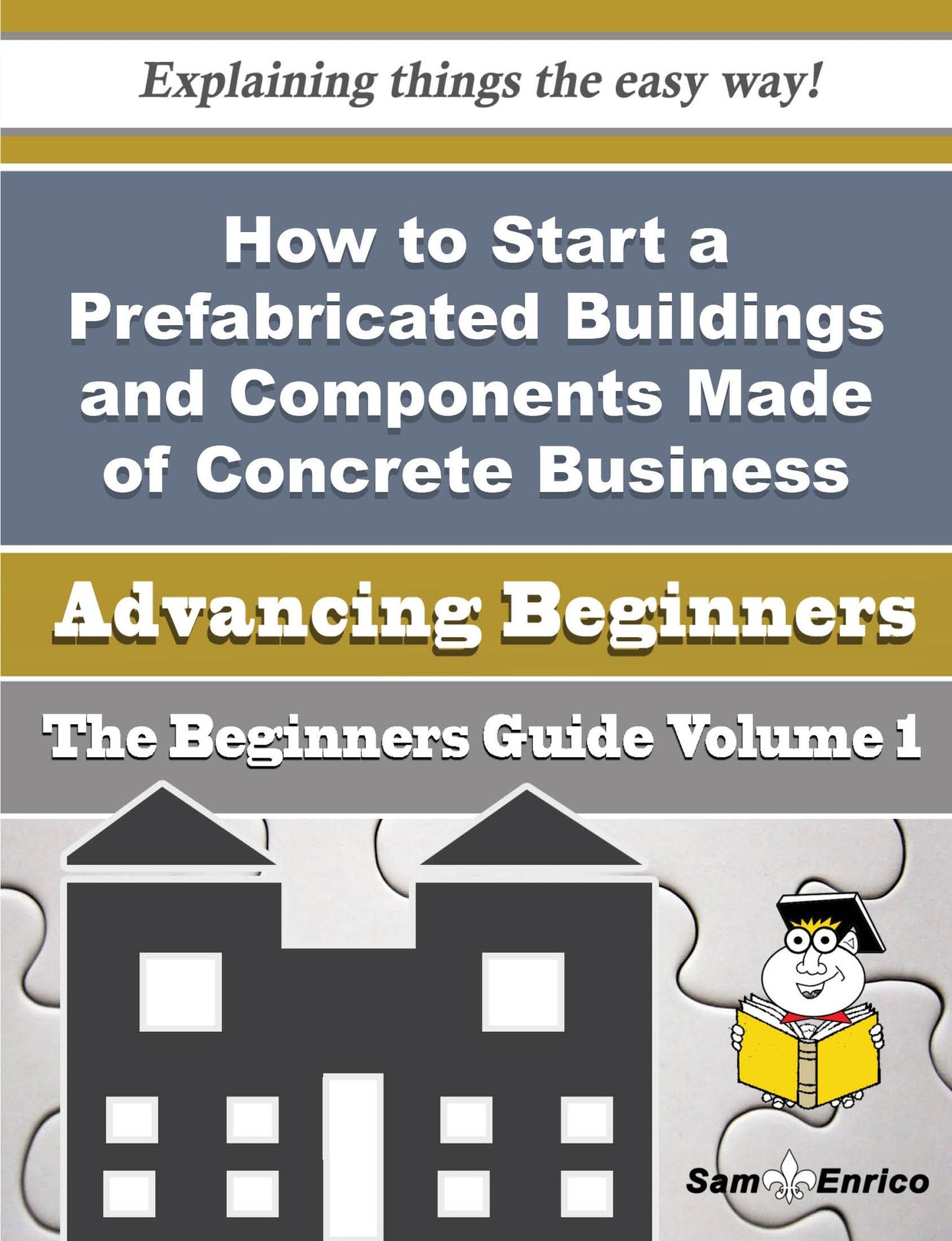 How to Start a Prefabricated Buildings and Components Made of Concrete Business (Beginners Guide)