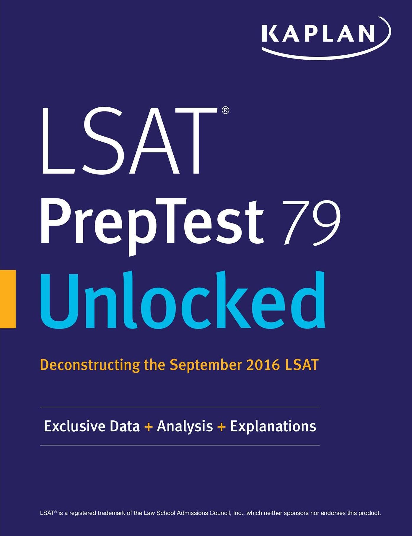 LSAT PrepTest 79 Unlocked: Exclusive Data + Analysis + Explanations