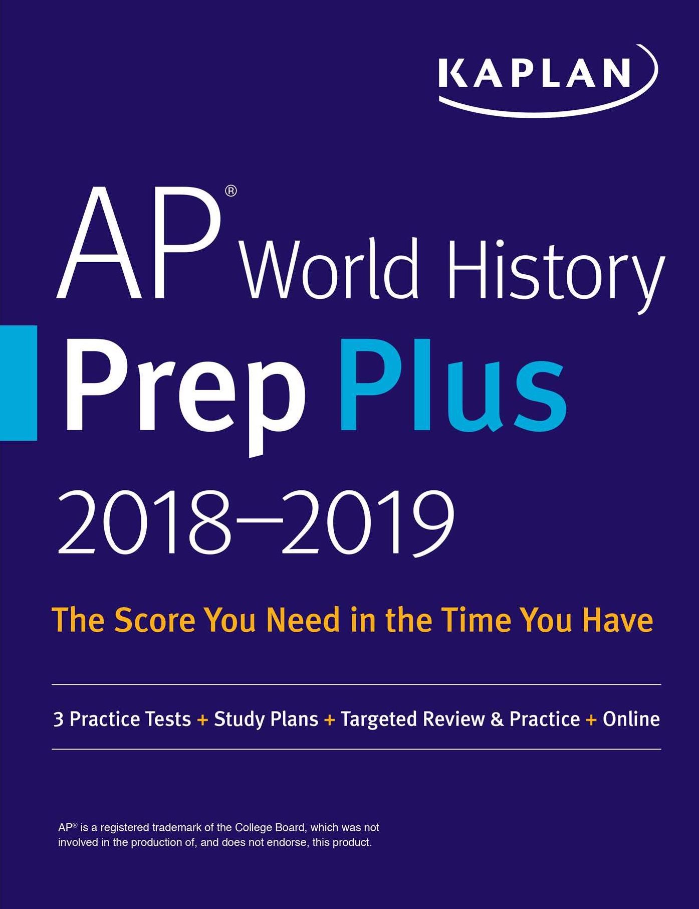 AP World History Prep Plus 2018-2019: 3 Practice Tests + Study Plans + Targeted Review & Practice + Online