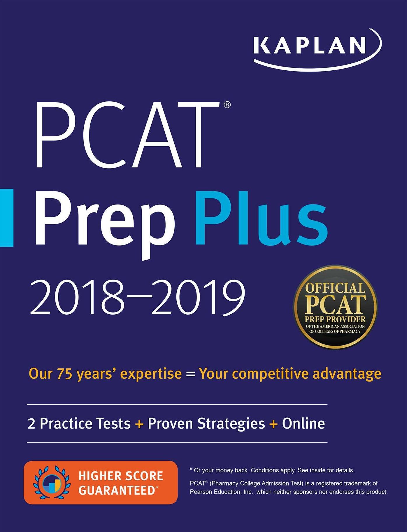 Kaplan PCAT Prep Plus 2018-2019 : 2 Practice Tests, Proven Strategies, and Website