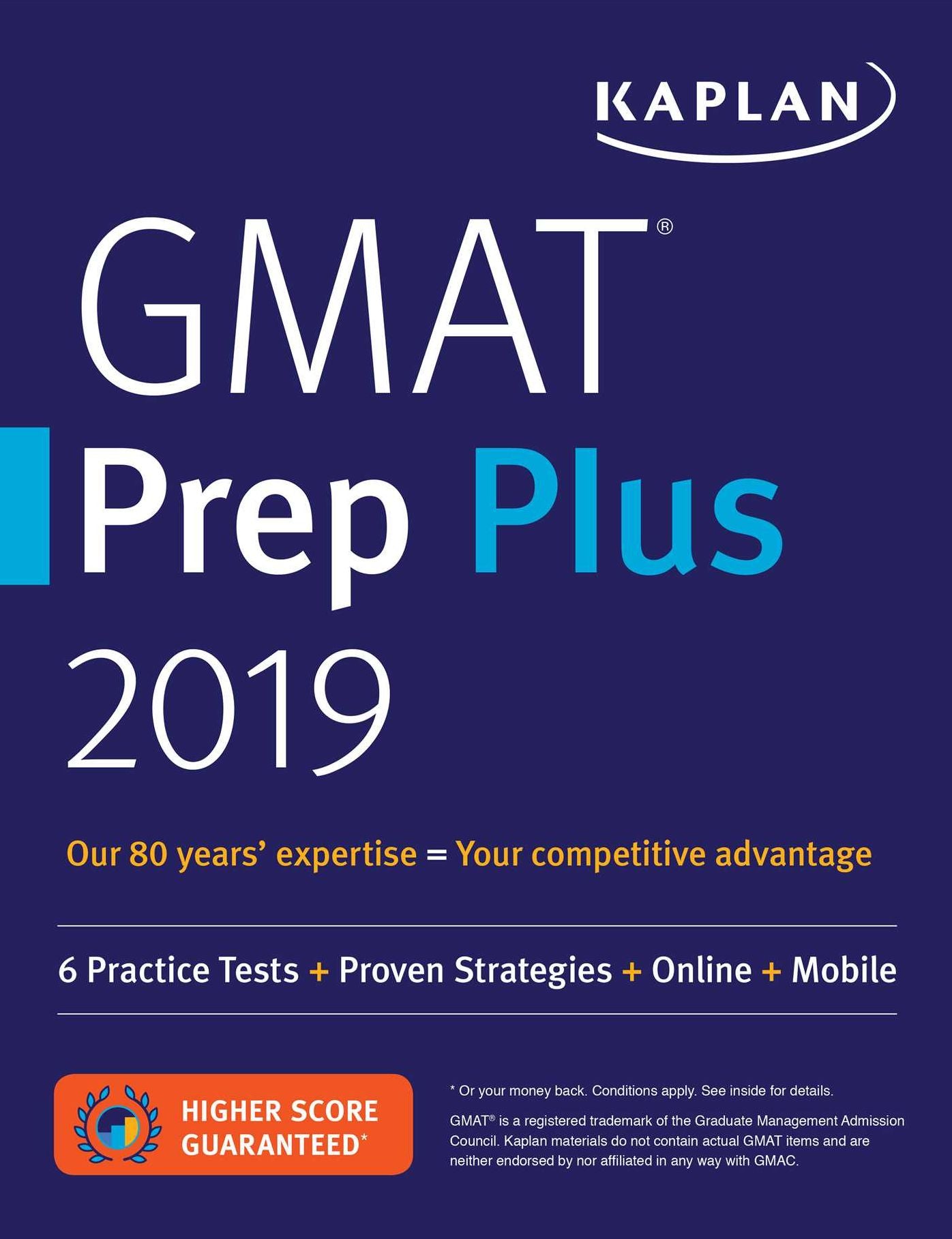 GMAT Prep Plus 2019: 6 Practice Tests + Proven Strategies + Online + Video + Mobile