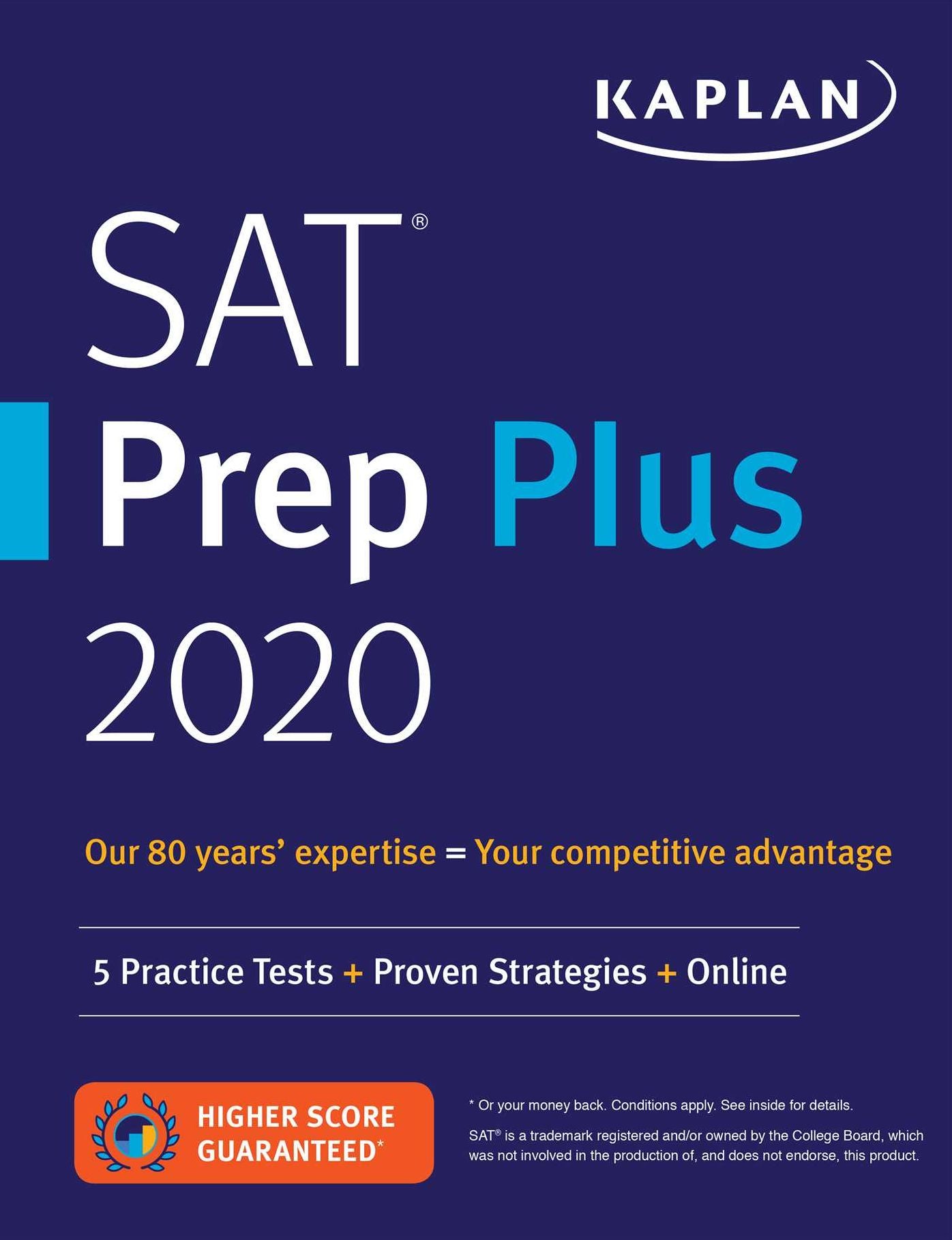 Kaplan SAT Prep Plus 2020 : 5 Practice Tests + Proven Strategies + Online