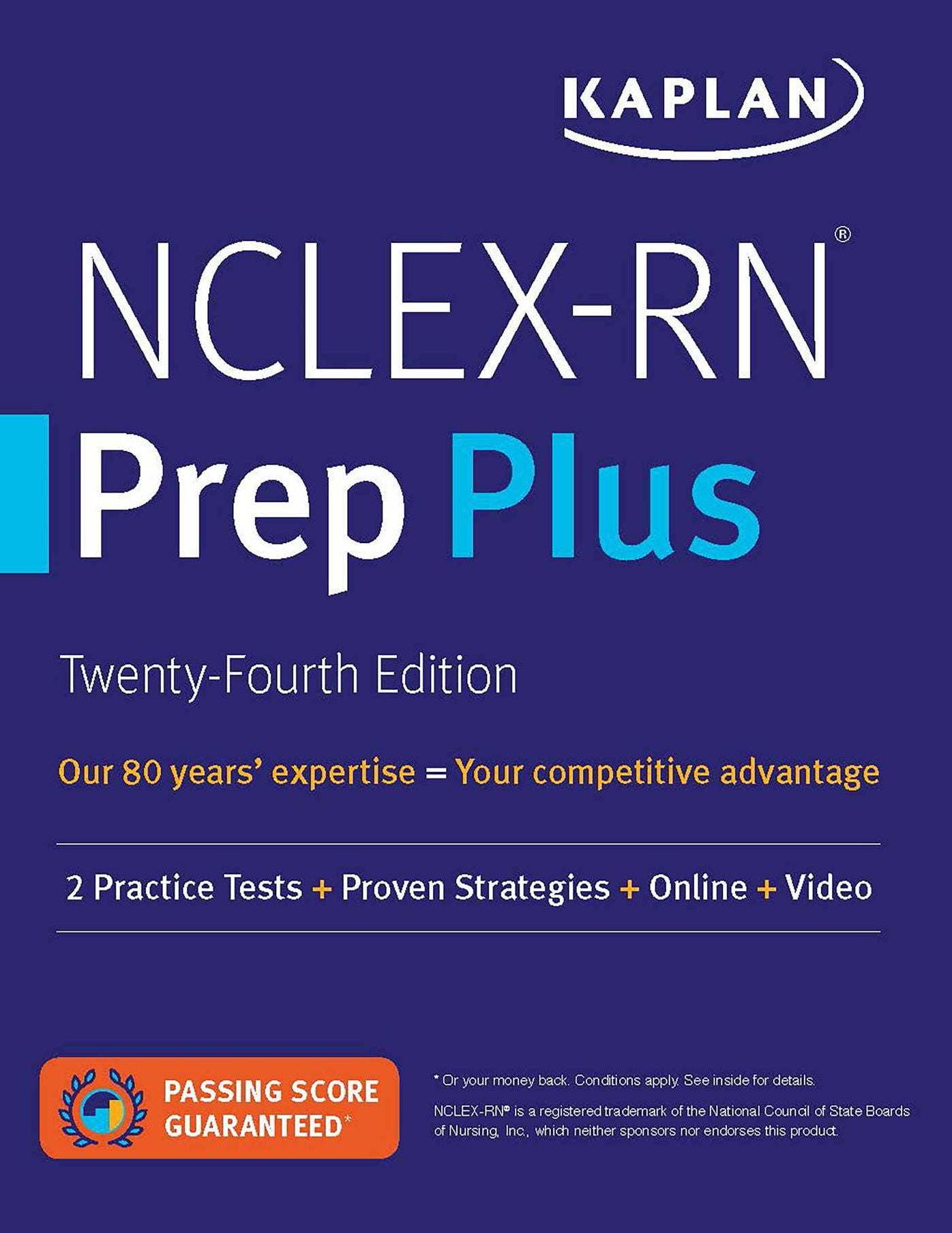 Kaplan NCLEX-RN Prep Plus : 2 Practice Tests + Proven Strategies + Online + Video