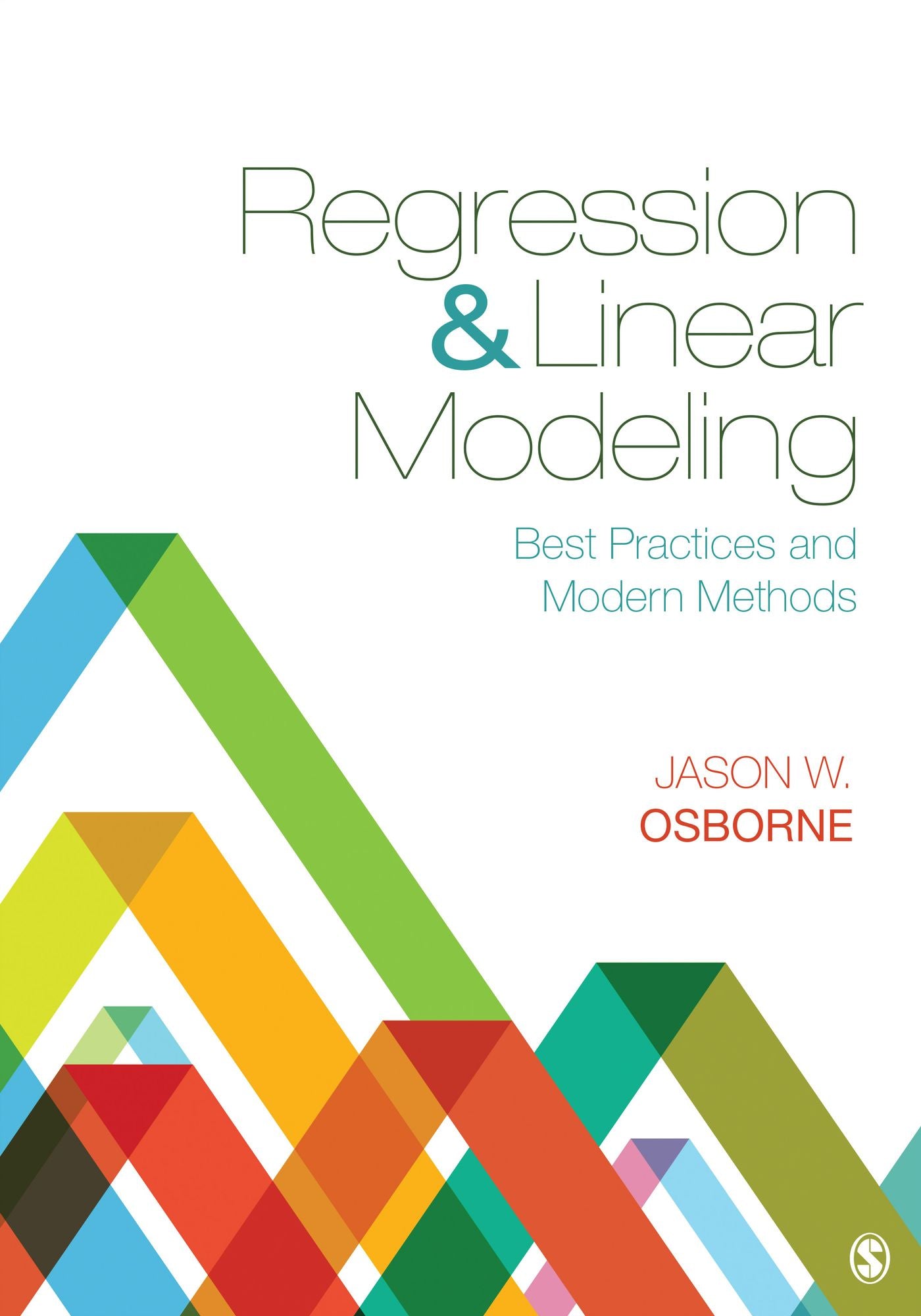 Regression Linear Modeling: Best Practices and Modern Methods